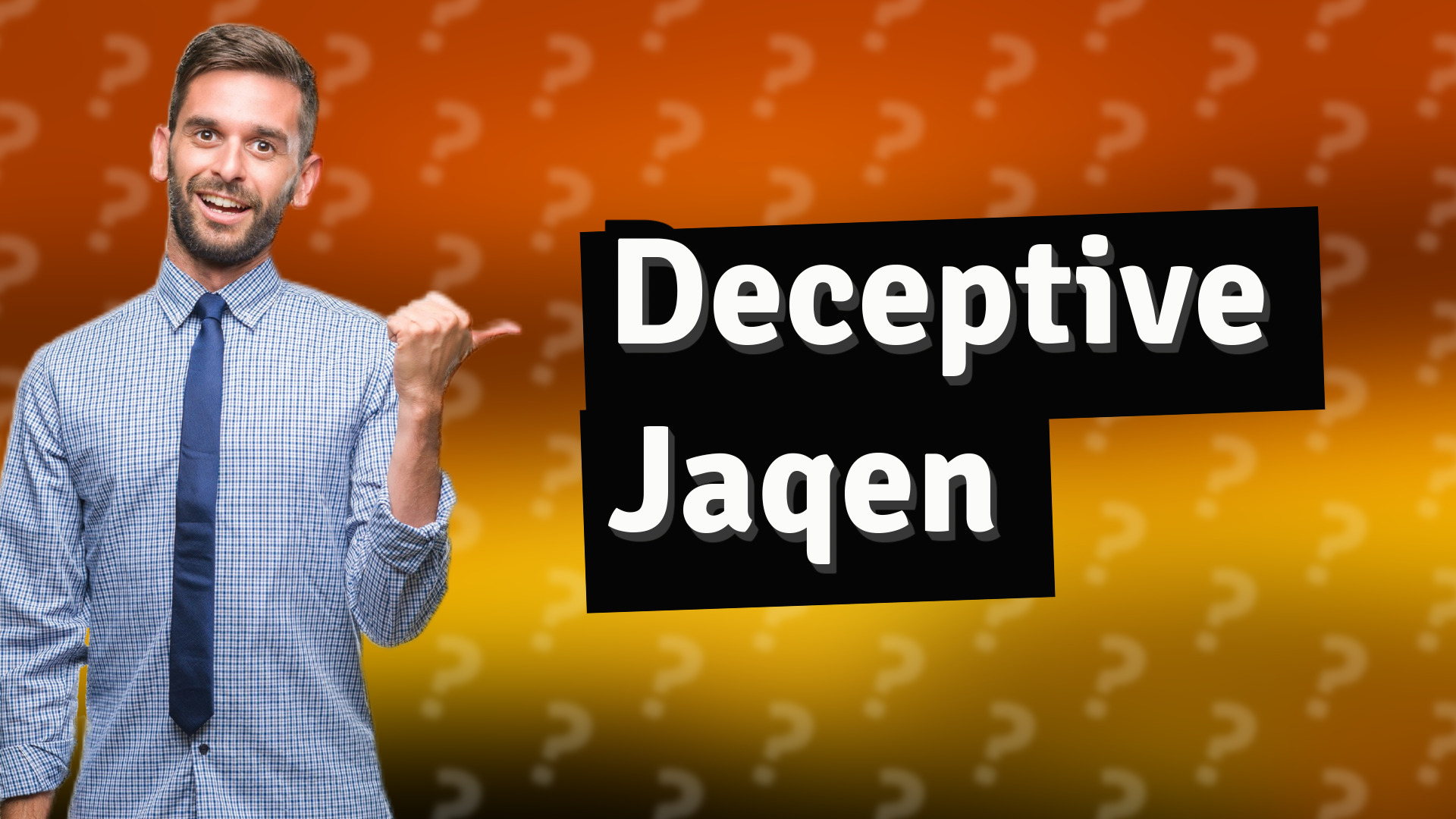 Deceptive Jaqen