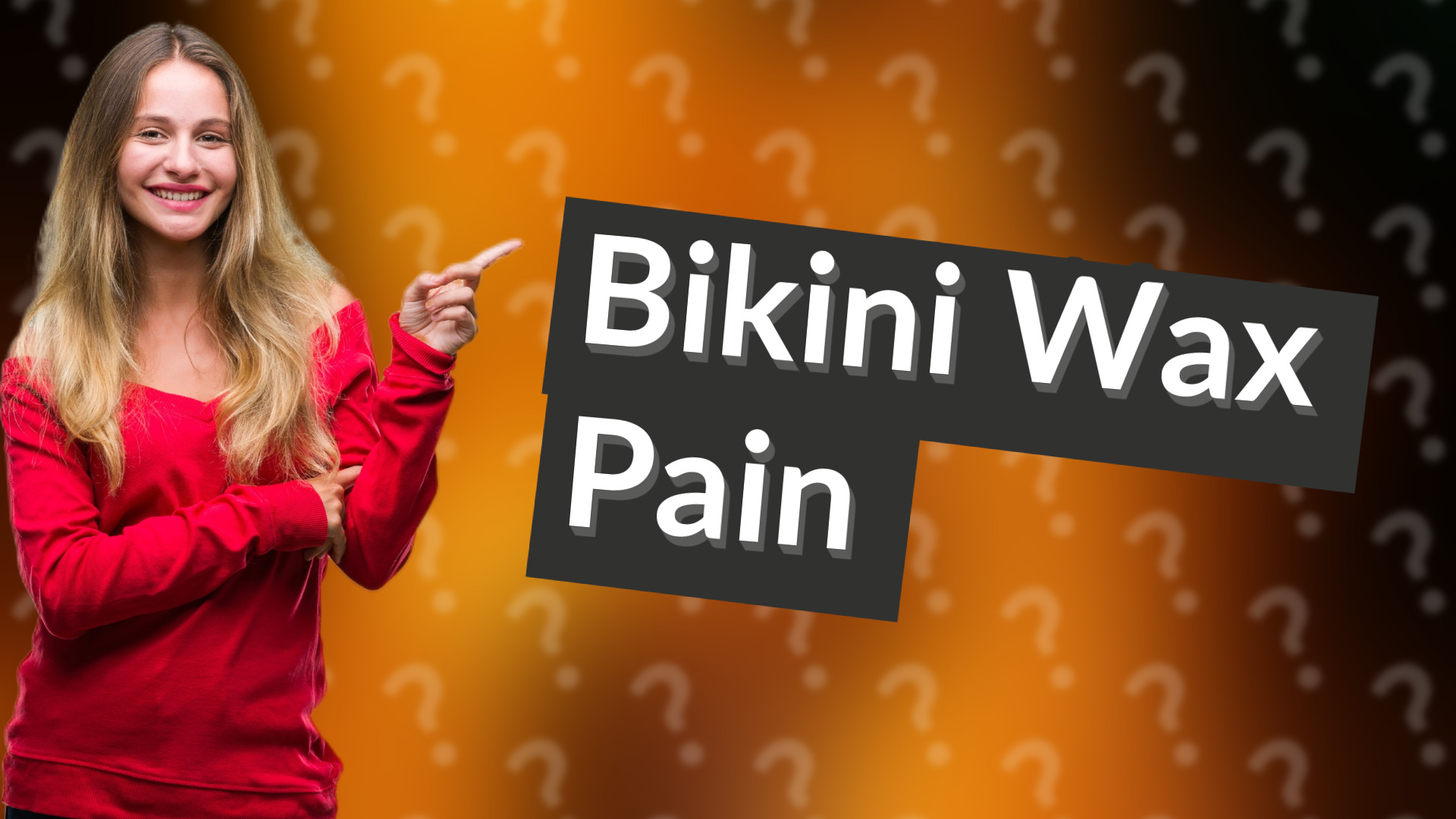 Bikini Wax Pain