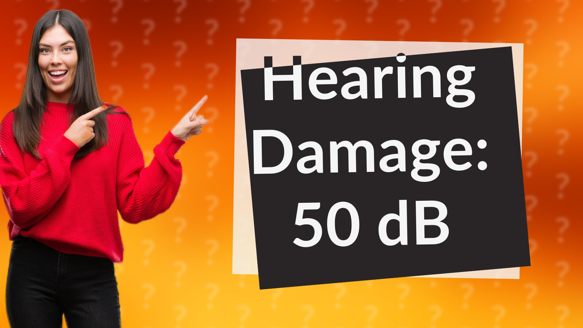 Hearing Damage: 50 dB