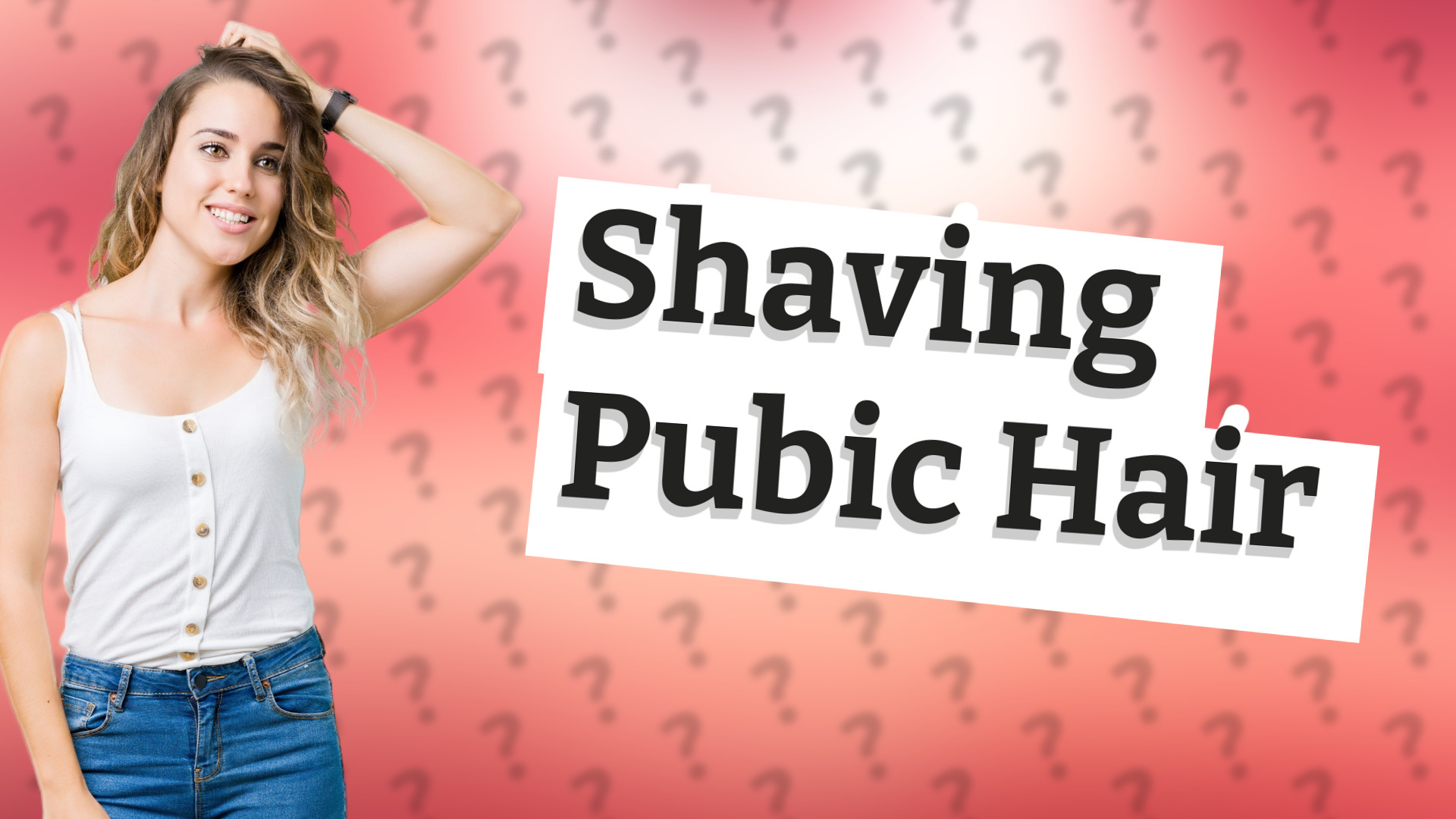 Shaving Pubic Hair