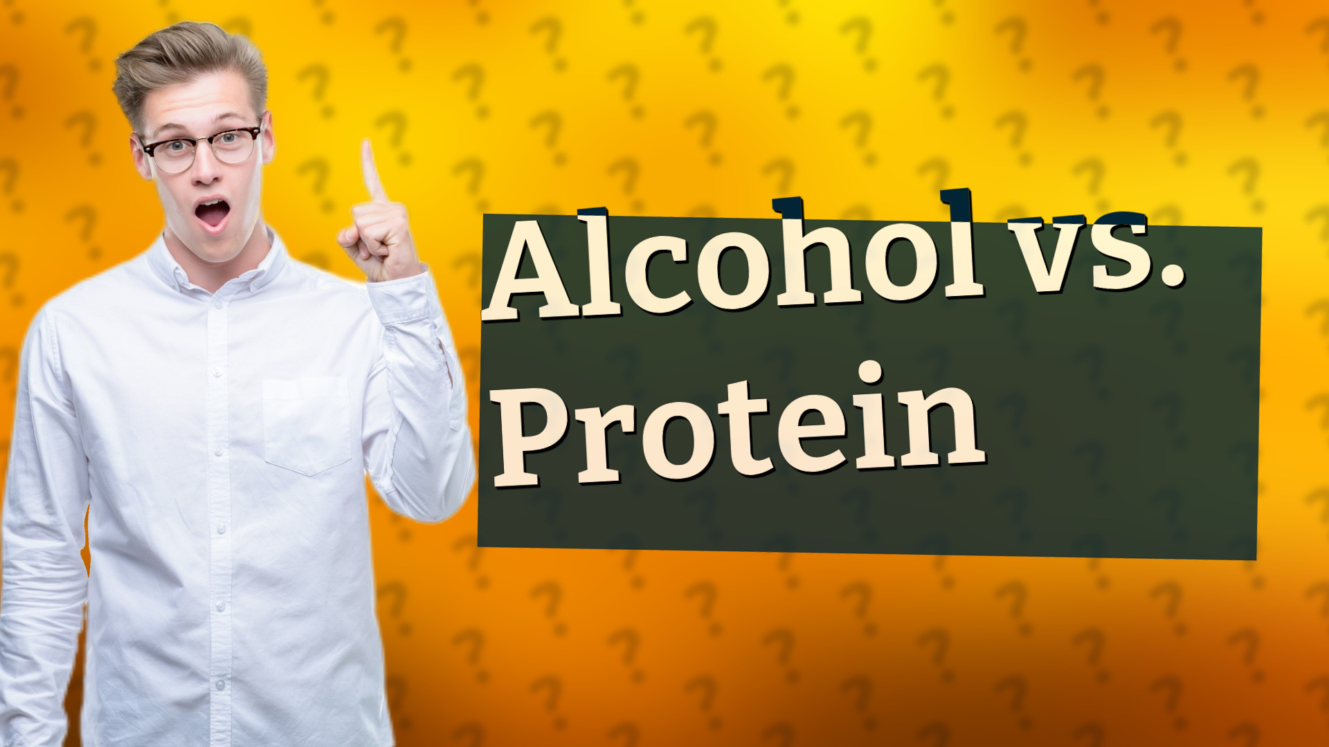 Alcohol vs. Protein