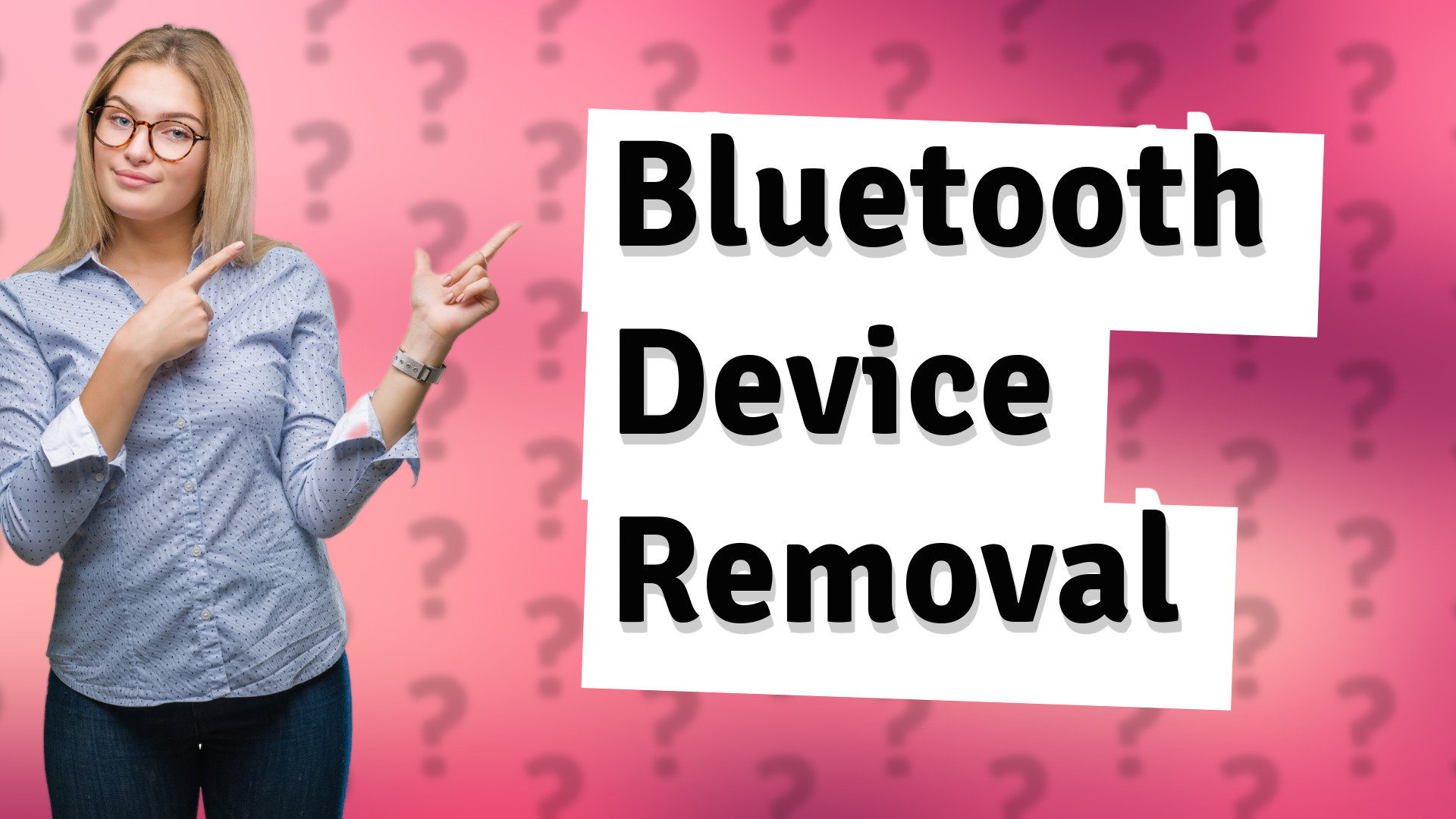 Bluetooth Device Removal