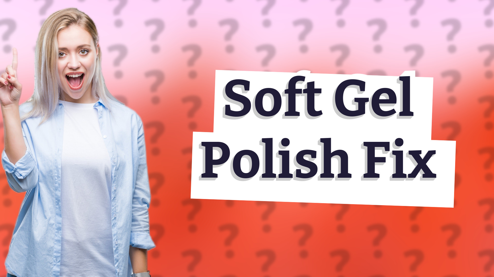 Soft Gel Polish Fix