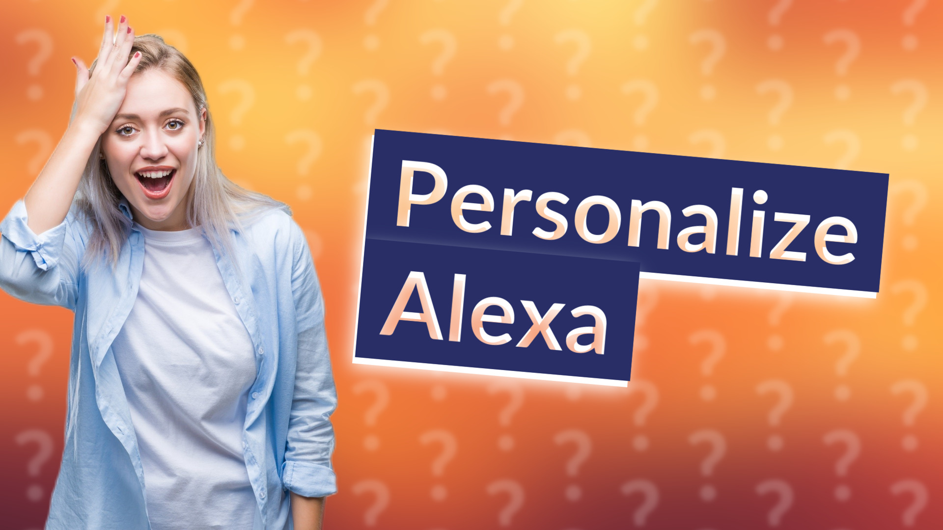 Personalize Alexa