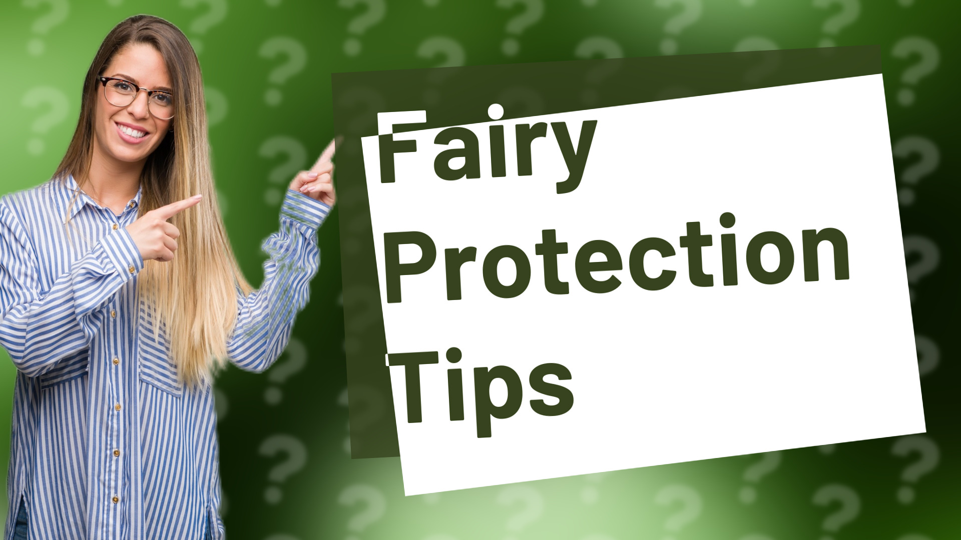 Fairy Protection Tips