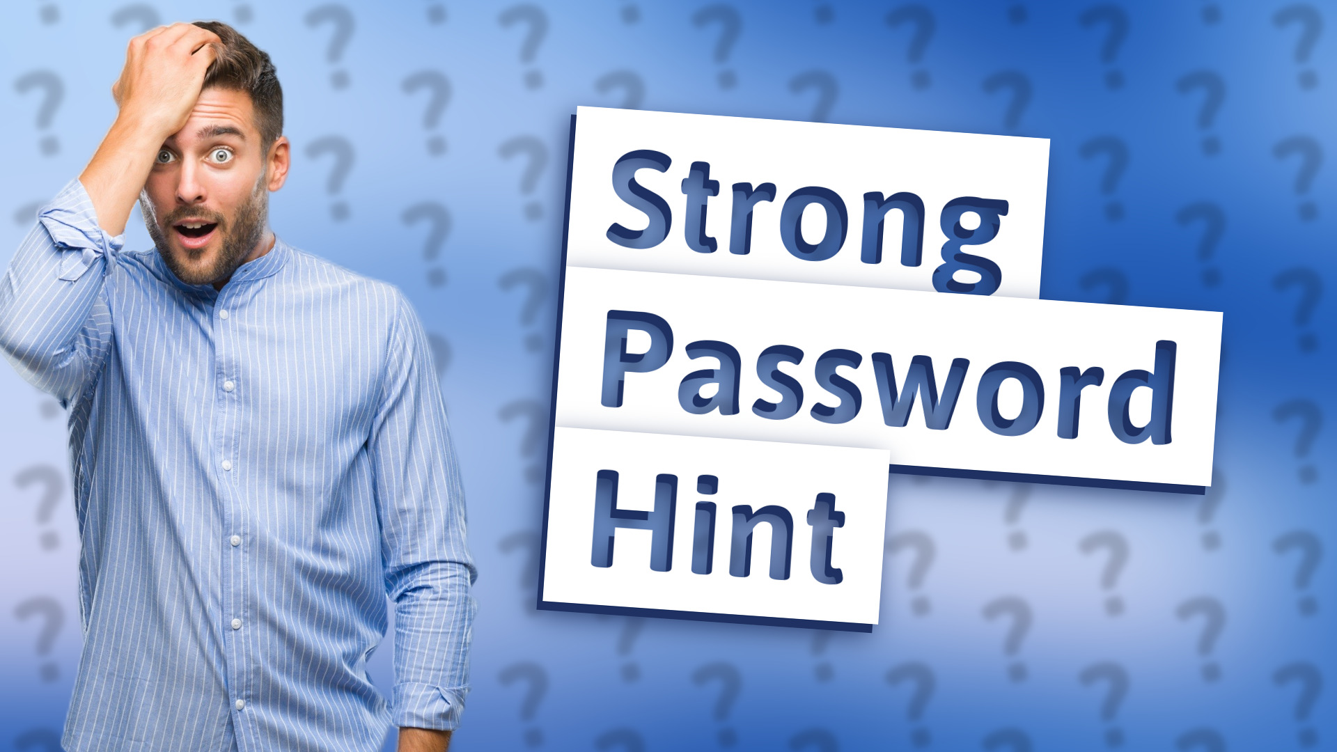 Strong Password Hint