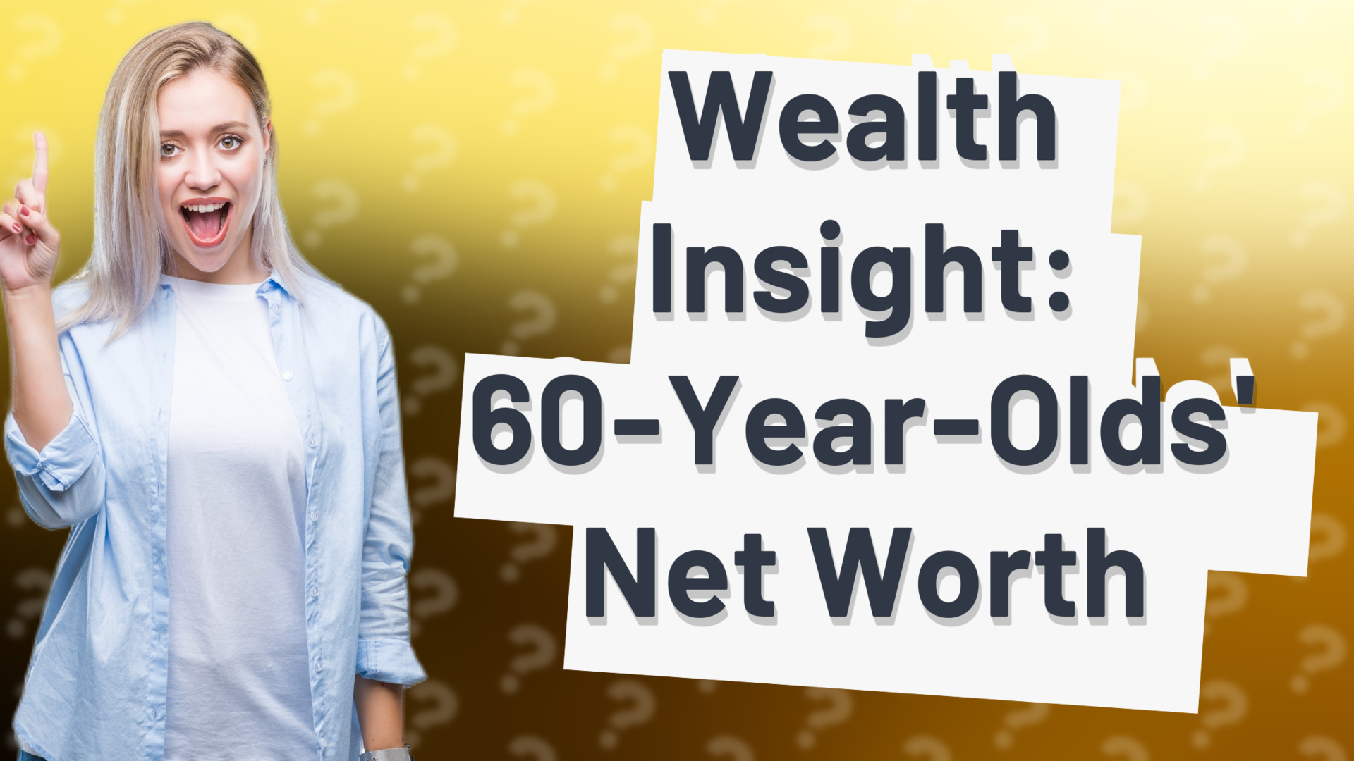 Wealth Insight: 60-Year-Olds' Net Worth