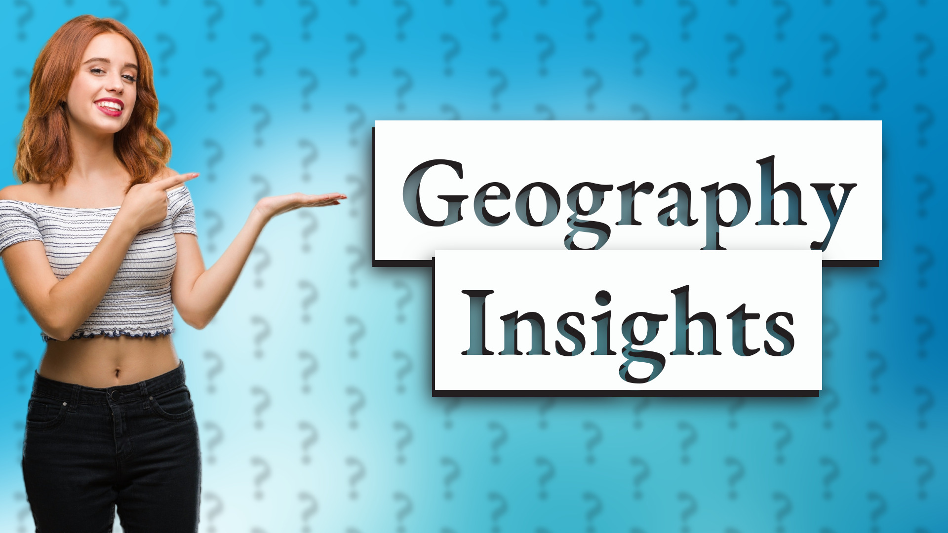 Geography Insights