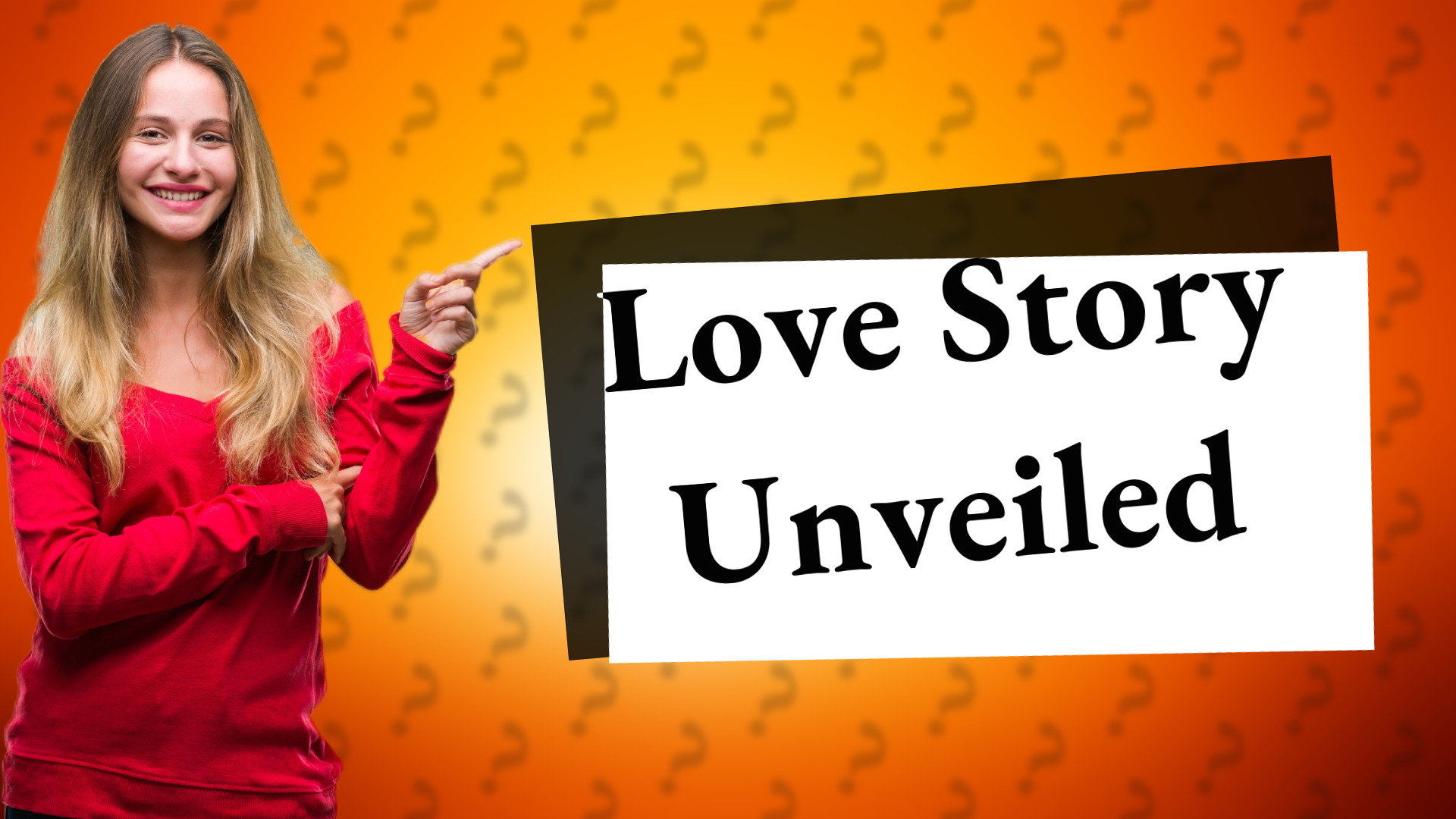 Love Story Unveiled