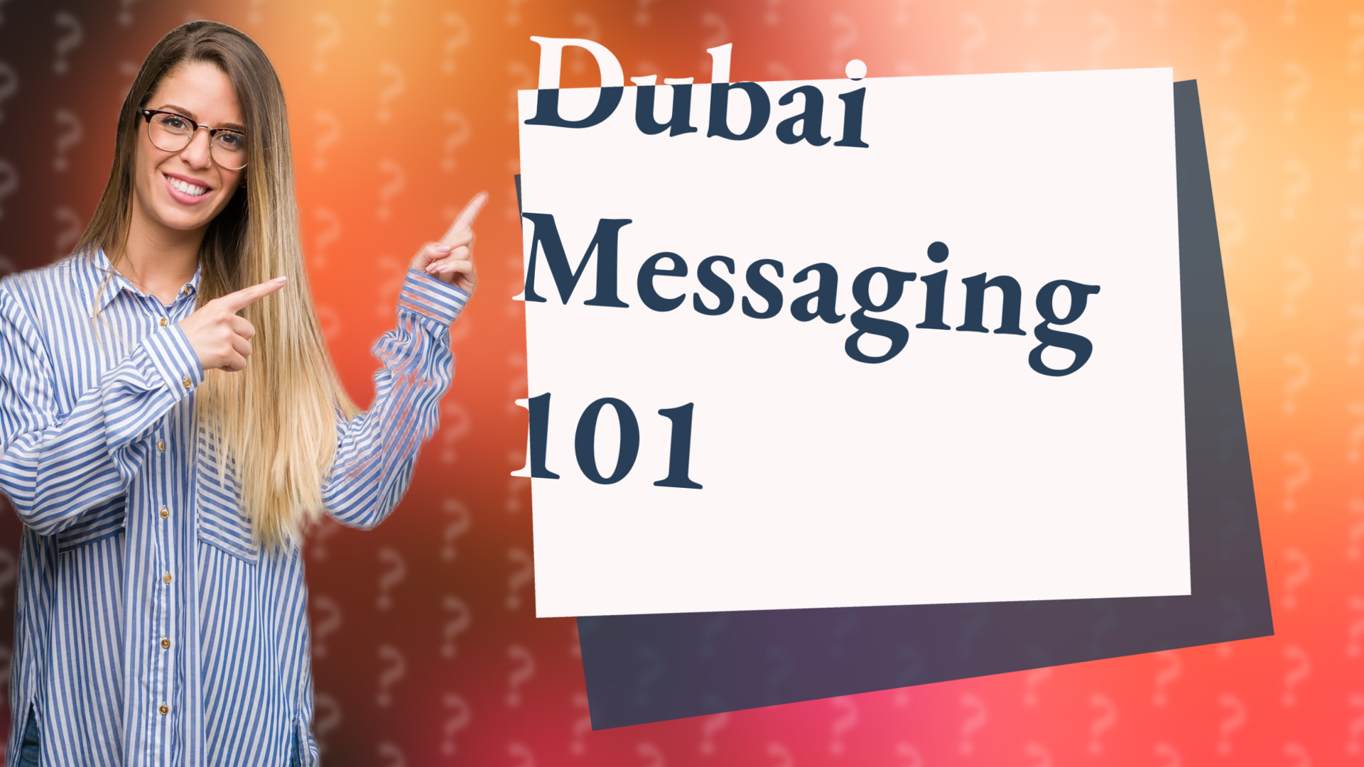 Dubai Messaging 101
