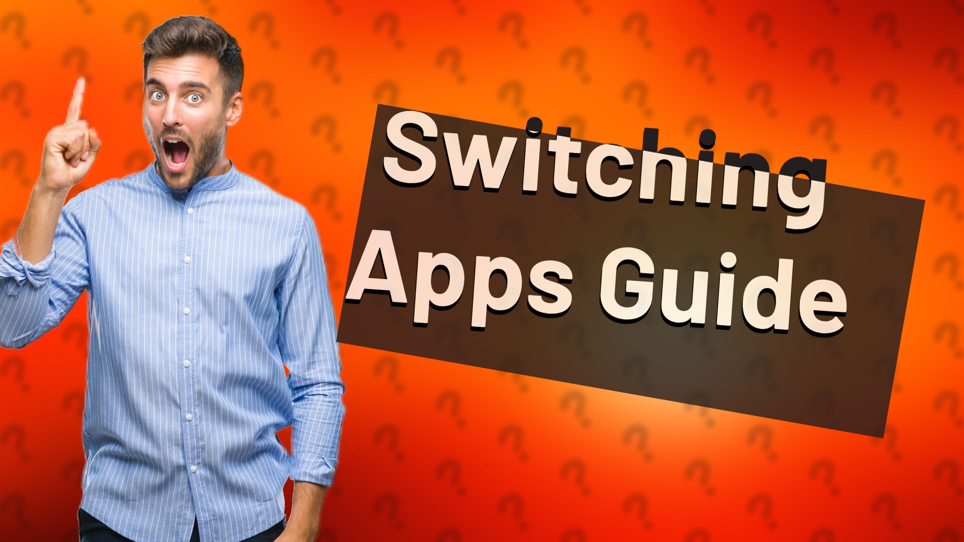Switching Apps Guide
