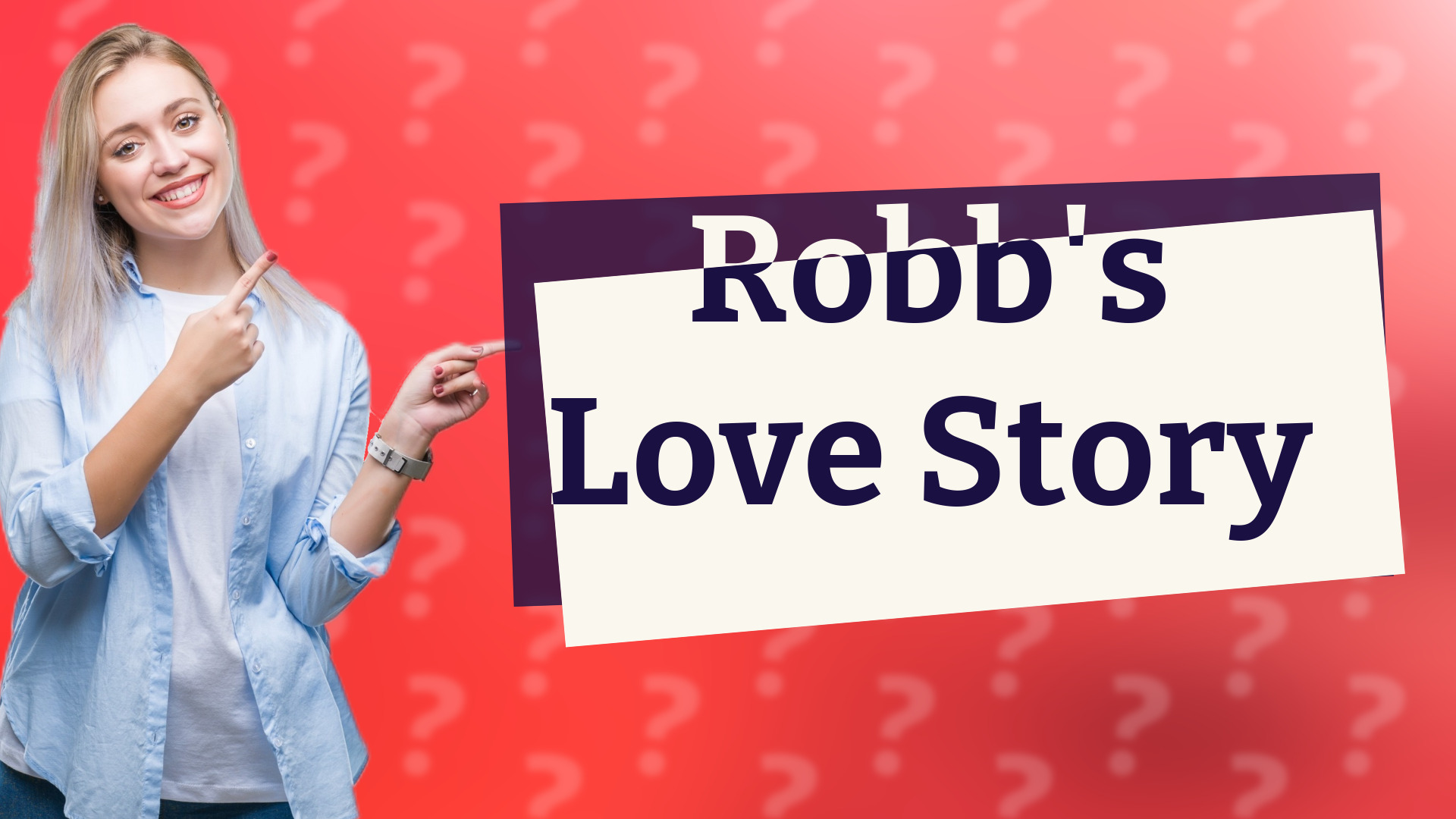 Robb's Love Story