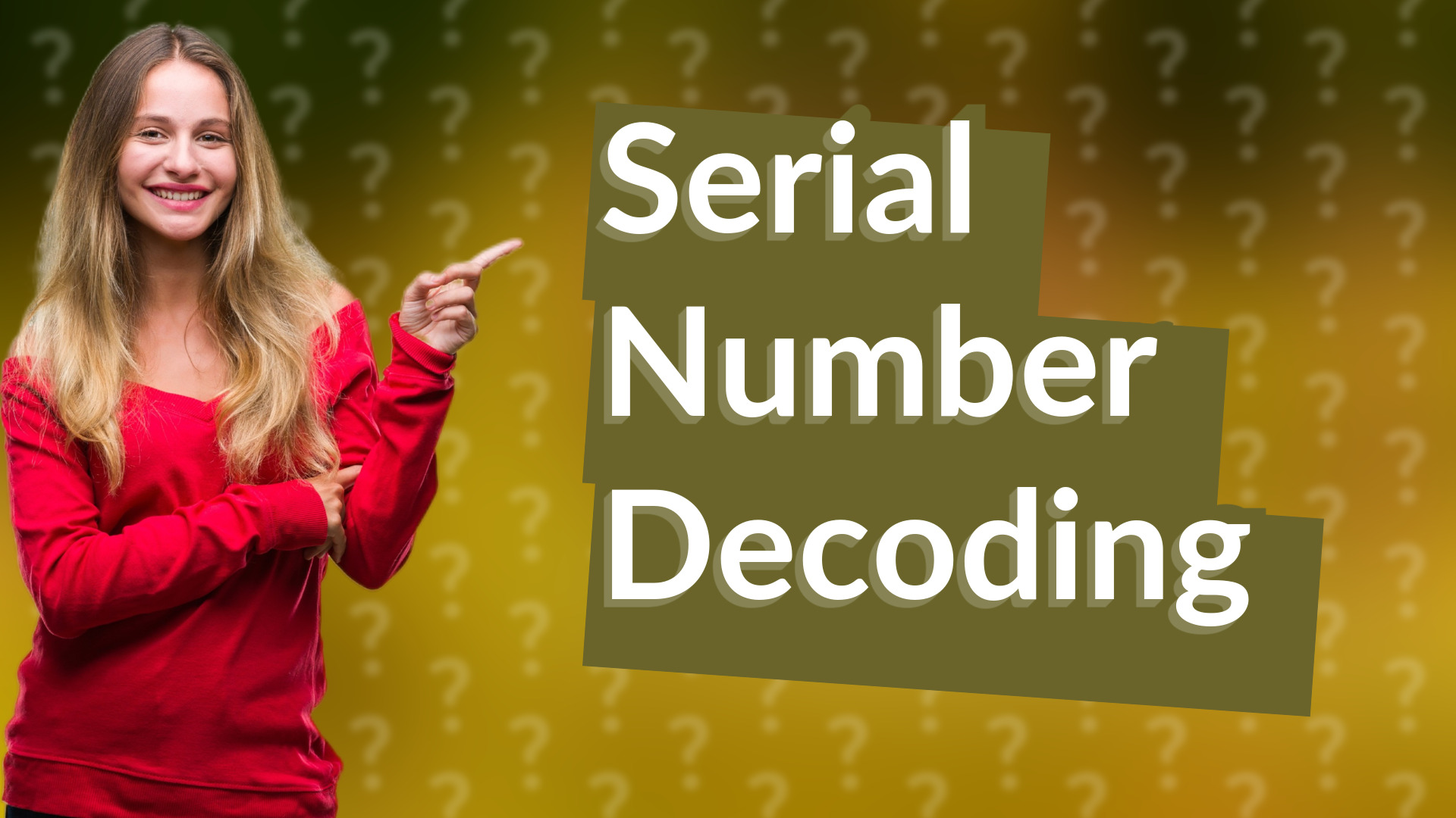 Serial Number Decoding
