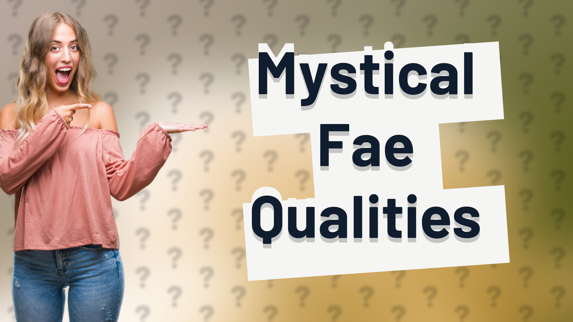 Mystical Fae Qualities