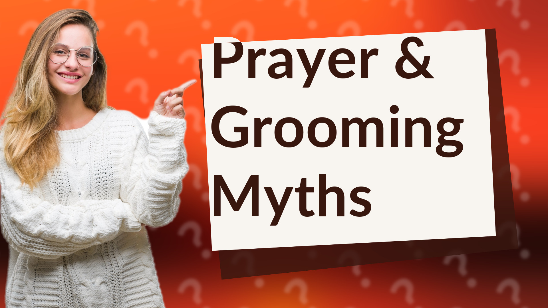 Prayer & Grooming Myths