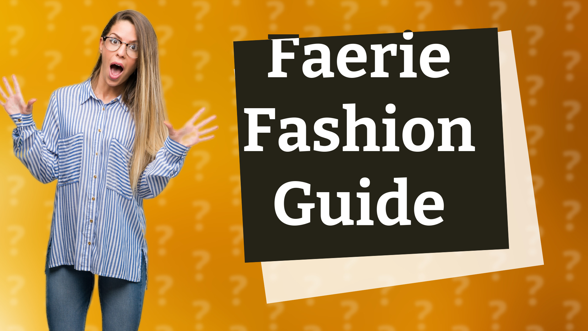 Faerie Fashion Guide