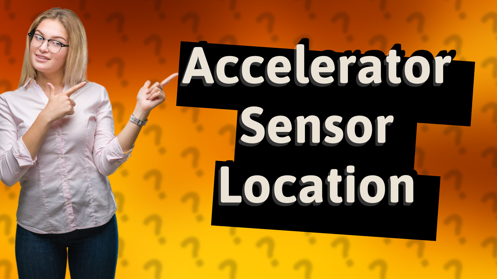 Accelerator Sensor Location