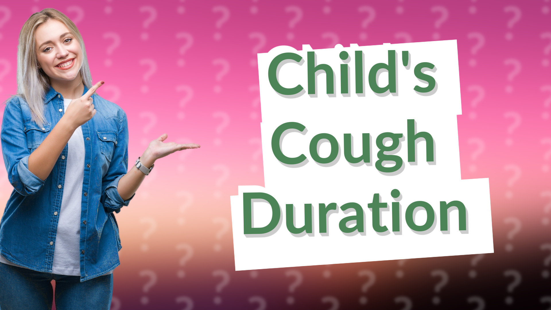 Child's Cough Duration