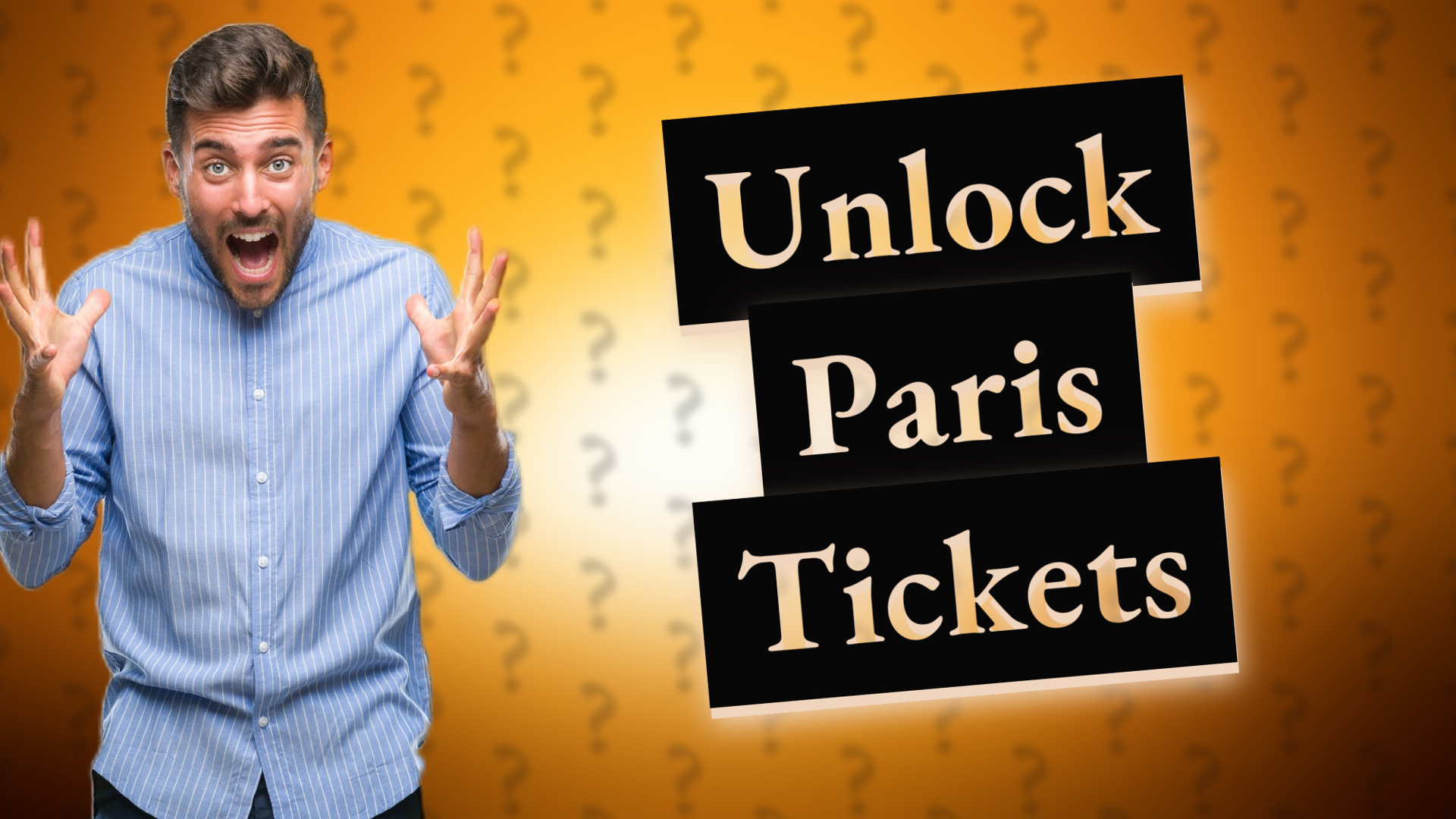 Unlock Paris Tickets