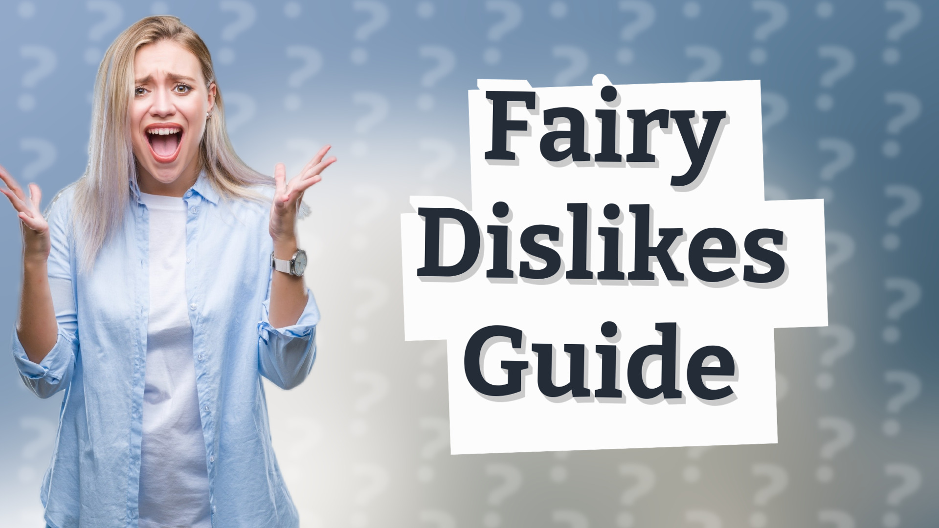 Fairy Dislikes Guide