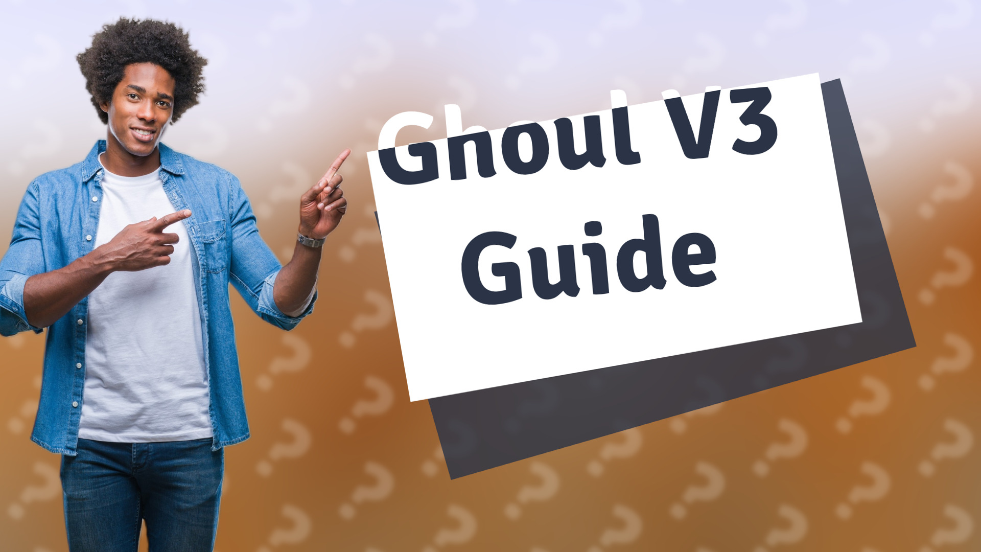 Ghoul V3 Guide