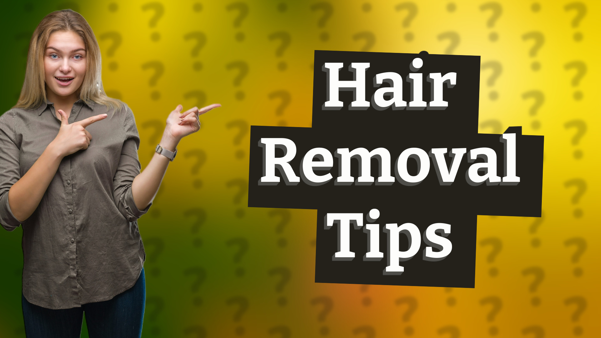Hair Removal Tips