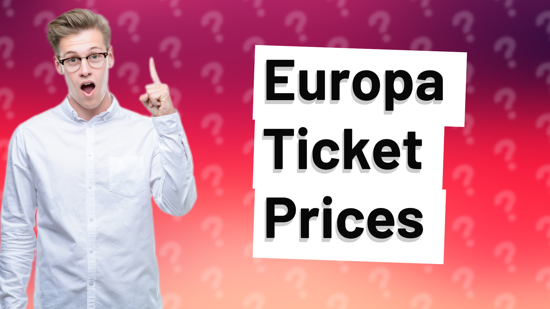 Europa Ticket Prices