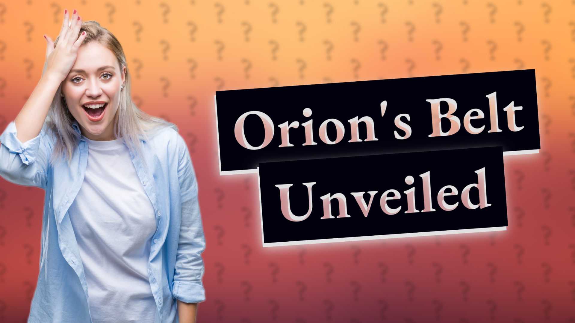 Orion's Belt Unveiled