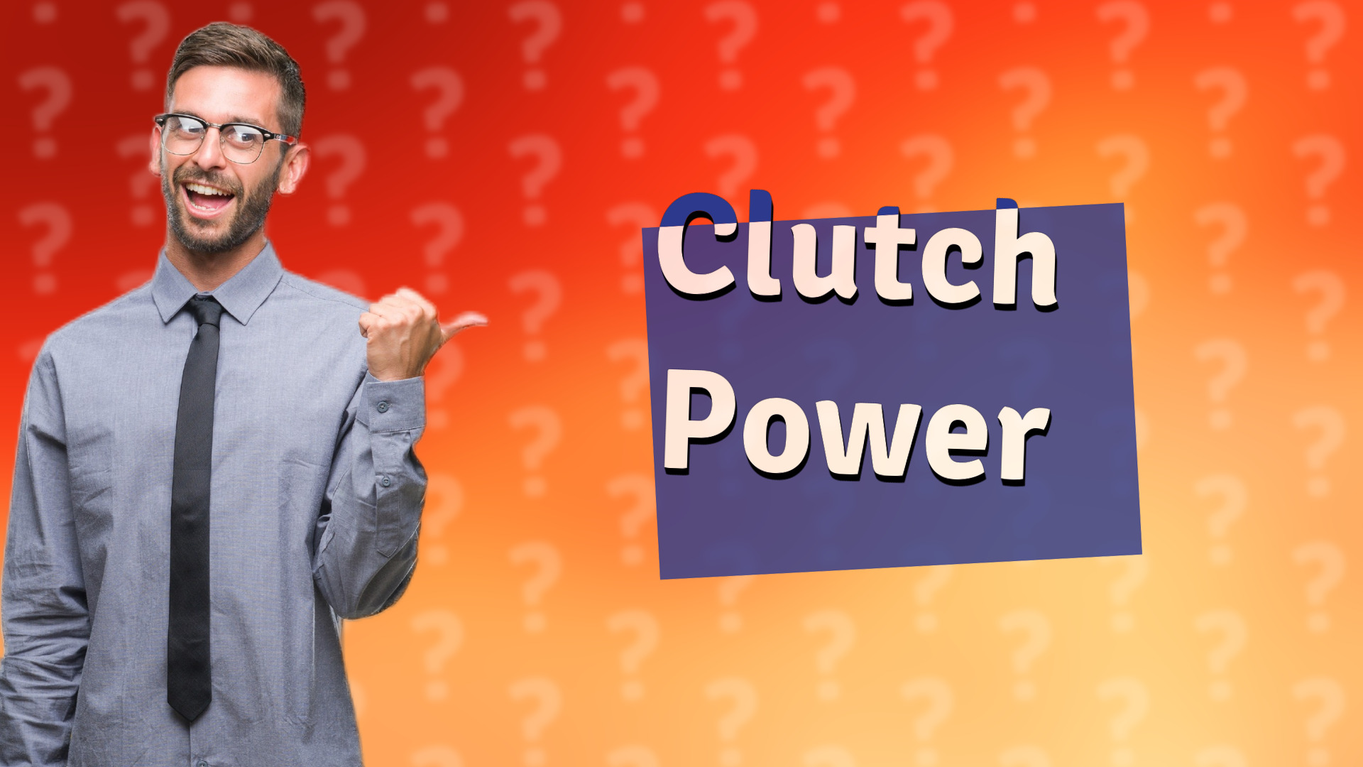 Clutch Power