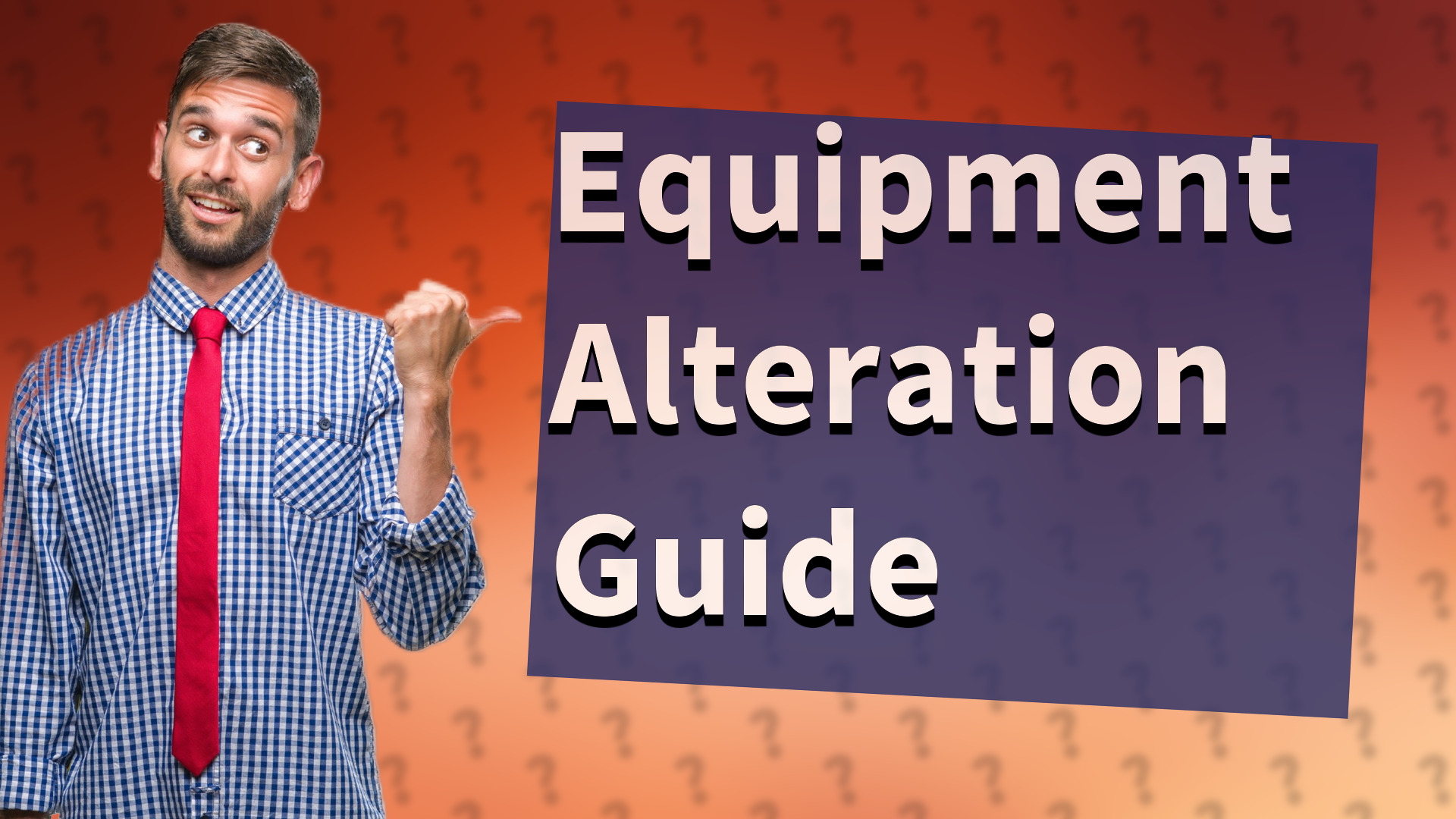 Equipment Alteration Guide