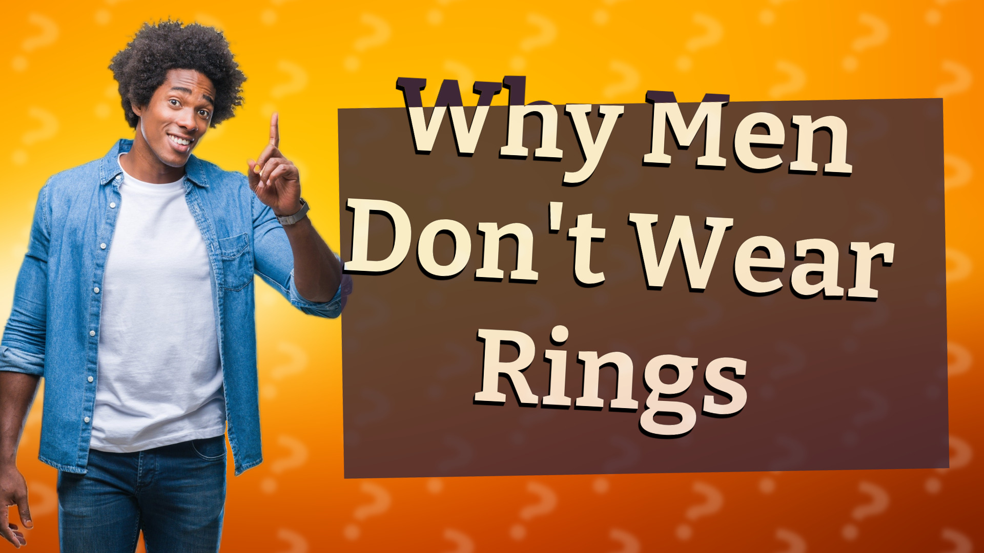 Why Men Don't Wear Rings