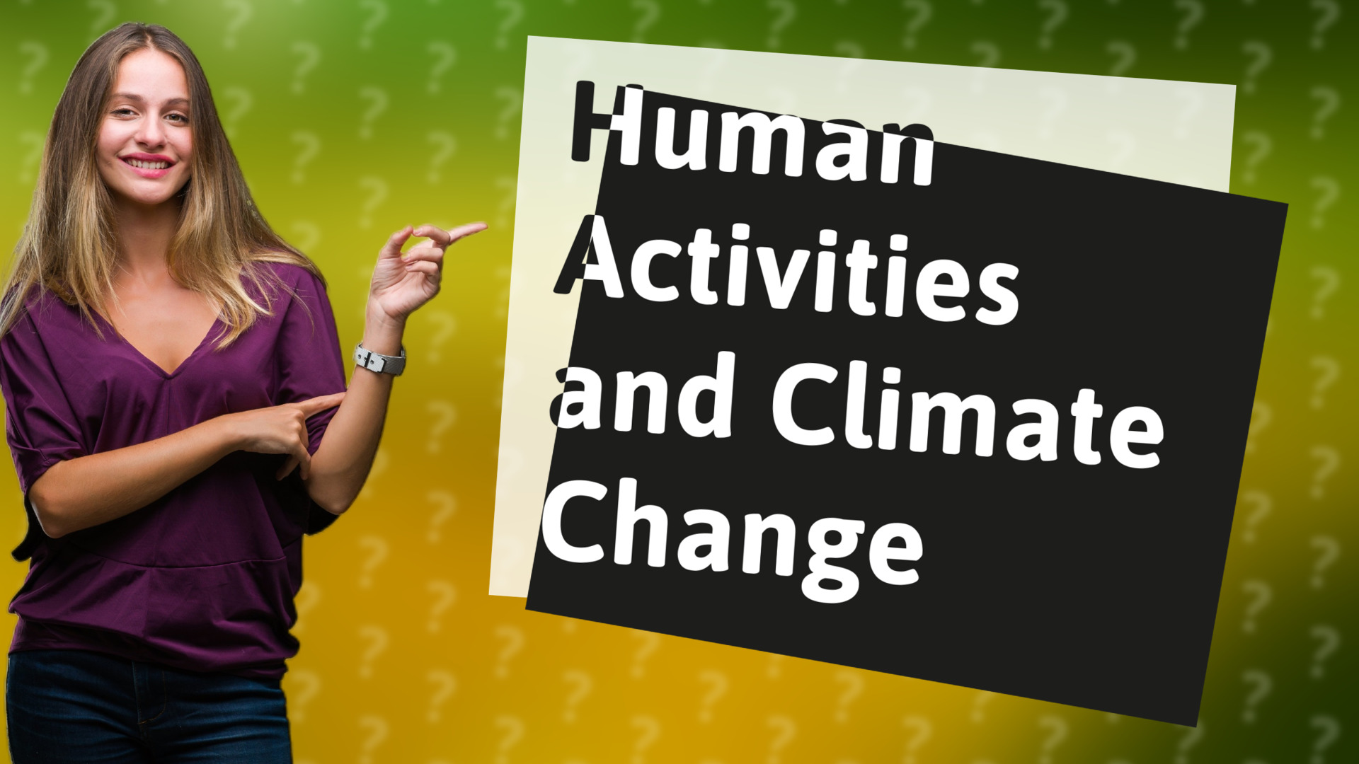 Human Activities and Climate Change