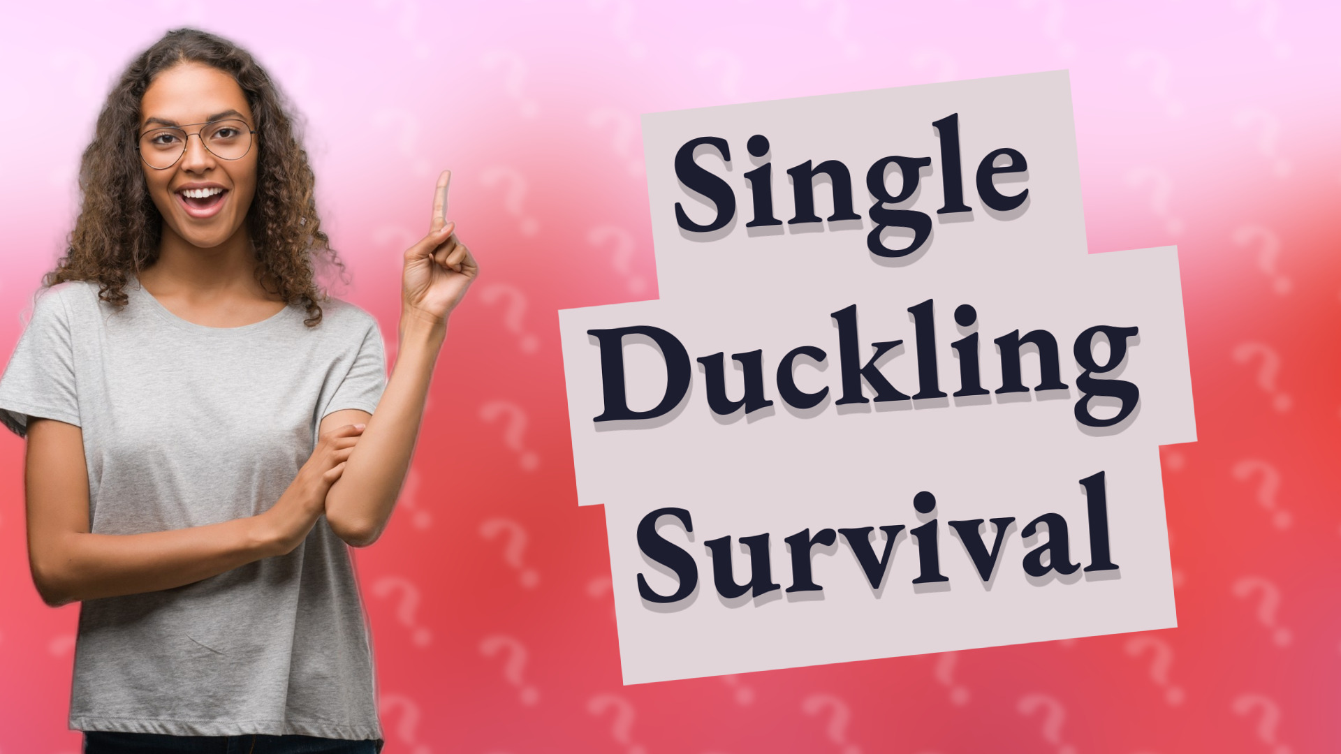 Single Duckling Survival