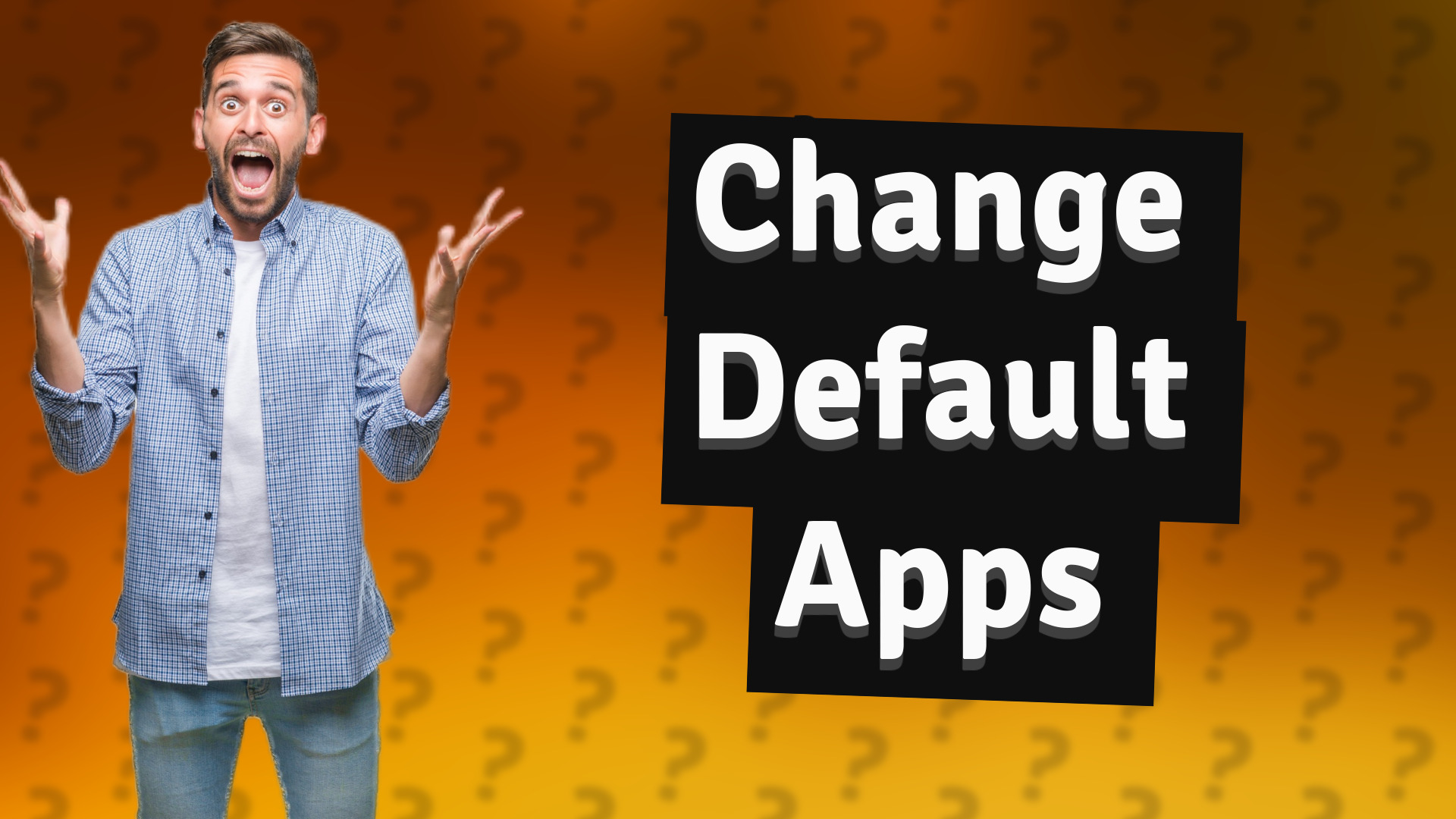 Change Default Apps