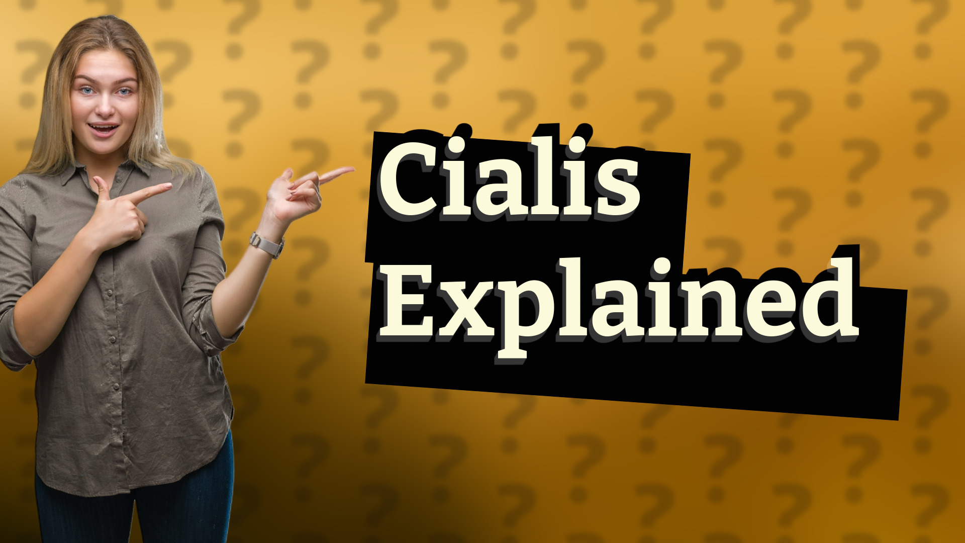 Cialis Explained