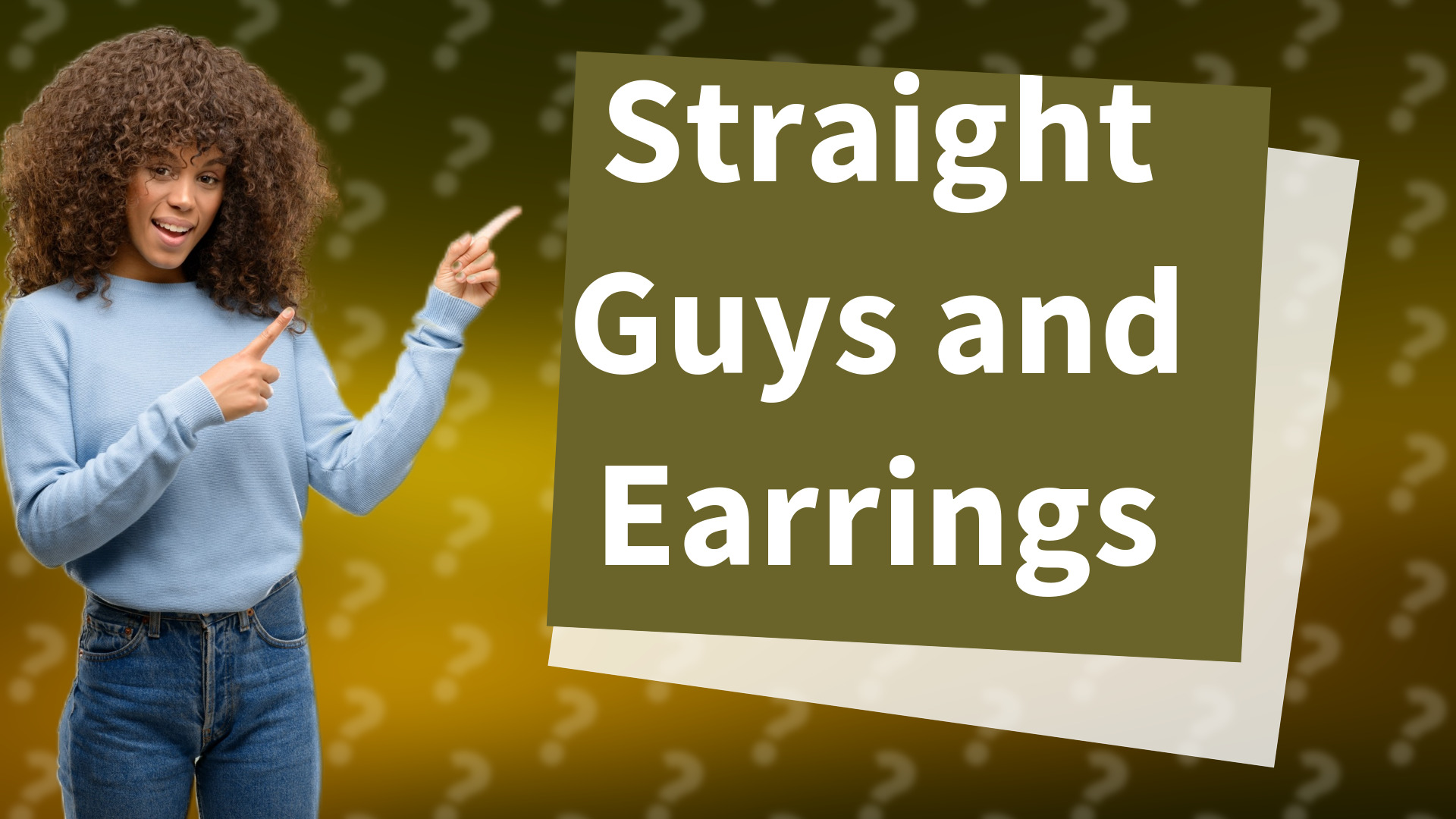 Straight Guys and Earrings