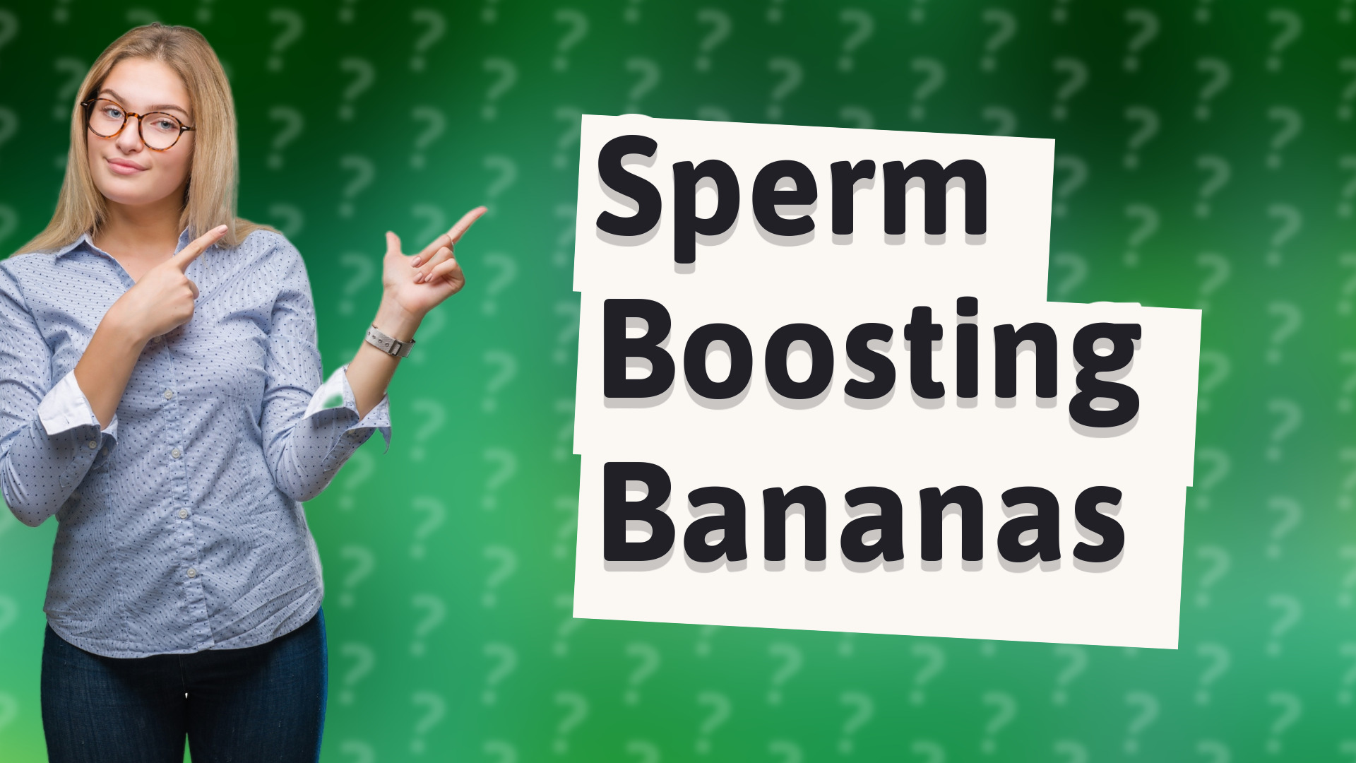 Sperm Boosting Bananas