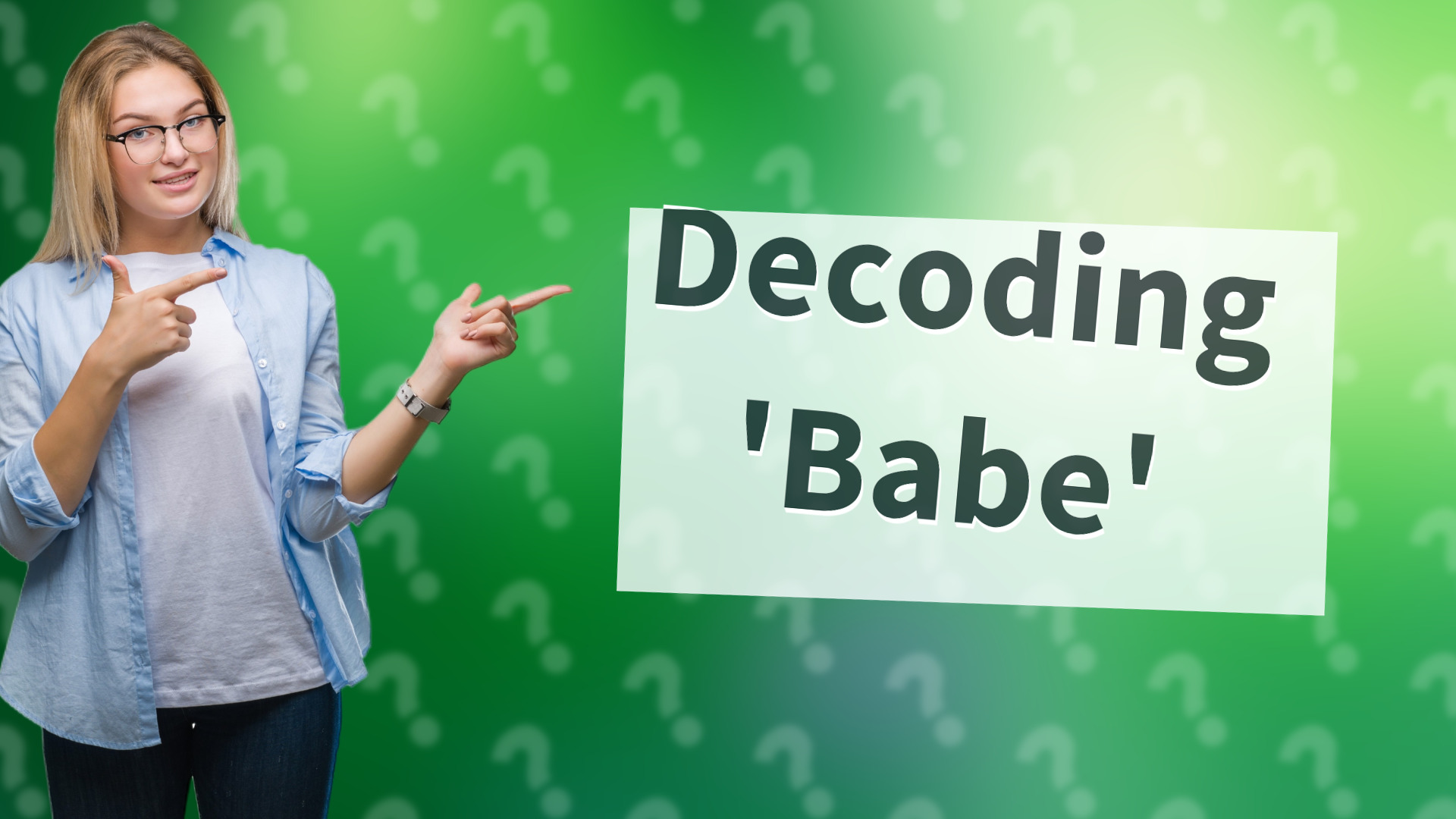 Decoding 'Babe'