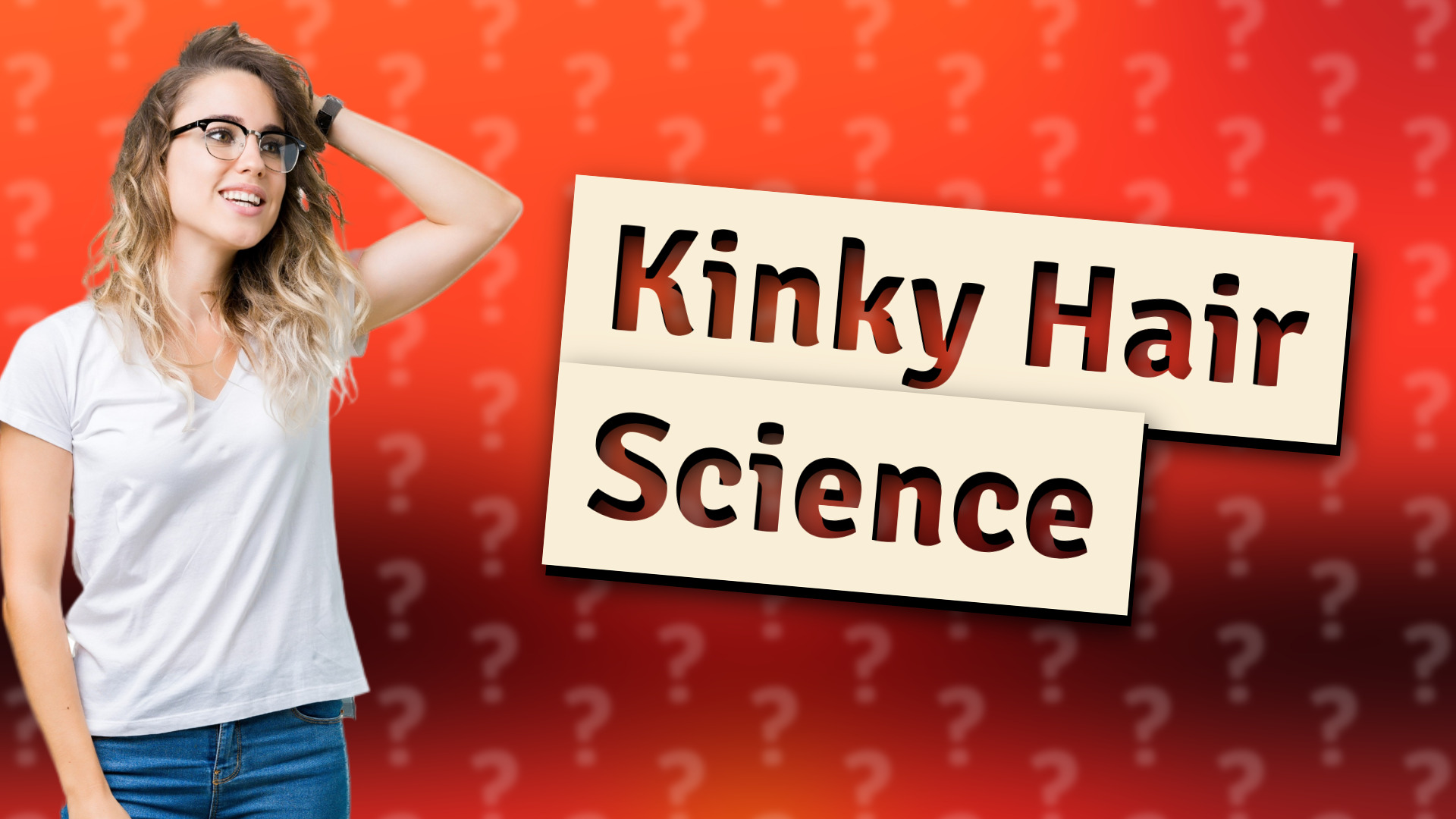 Kinky Hair Science