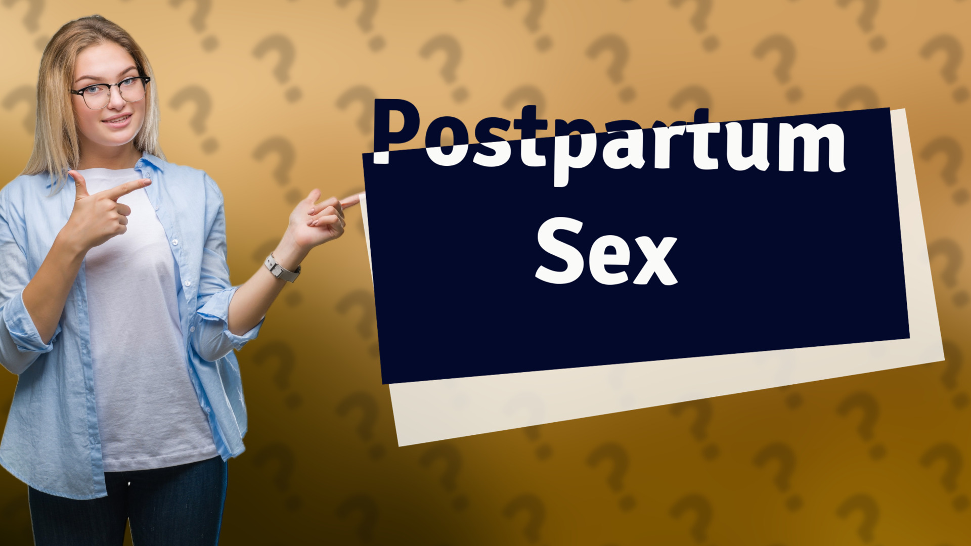 Postpartum Sex
