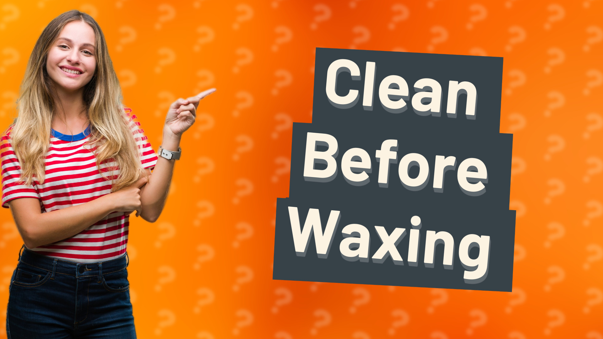 Clean Before Waxing