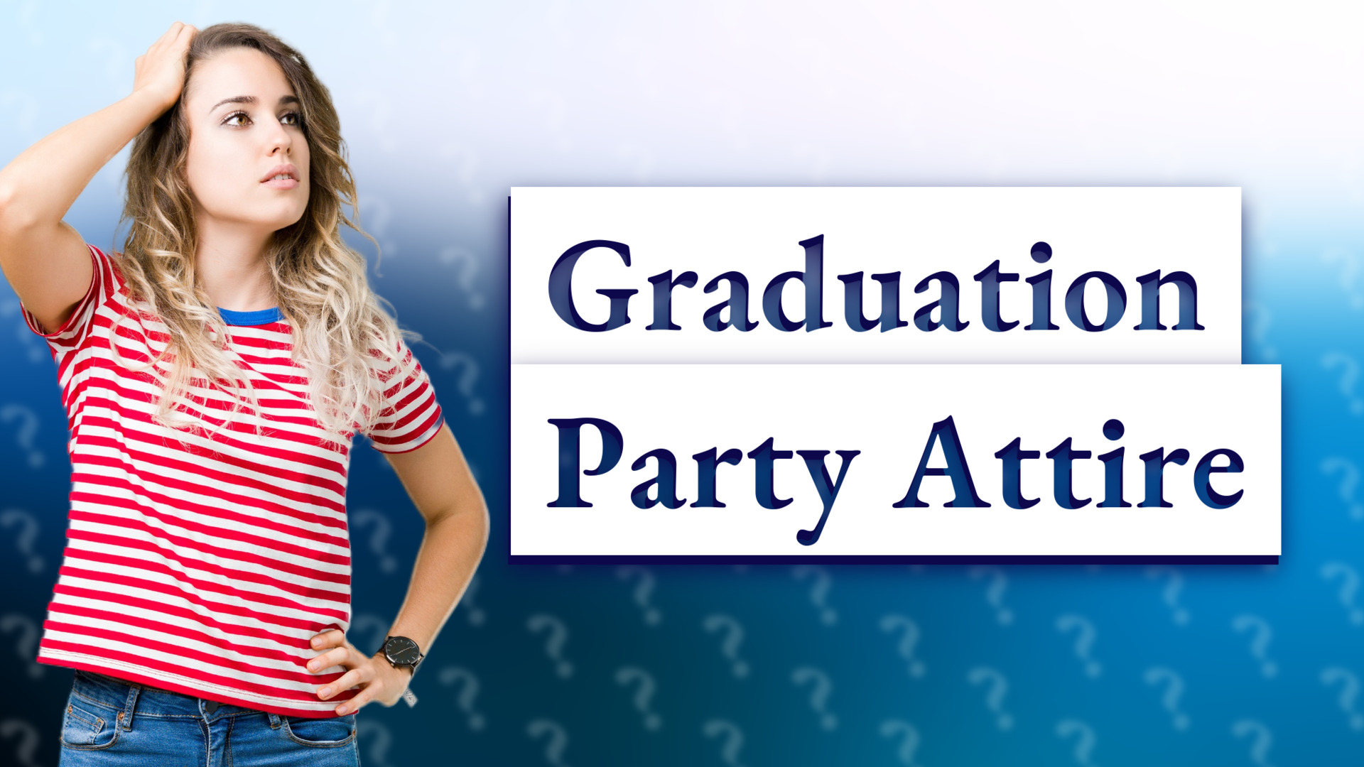 Graduation Party Attire