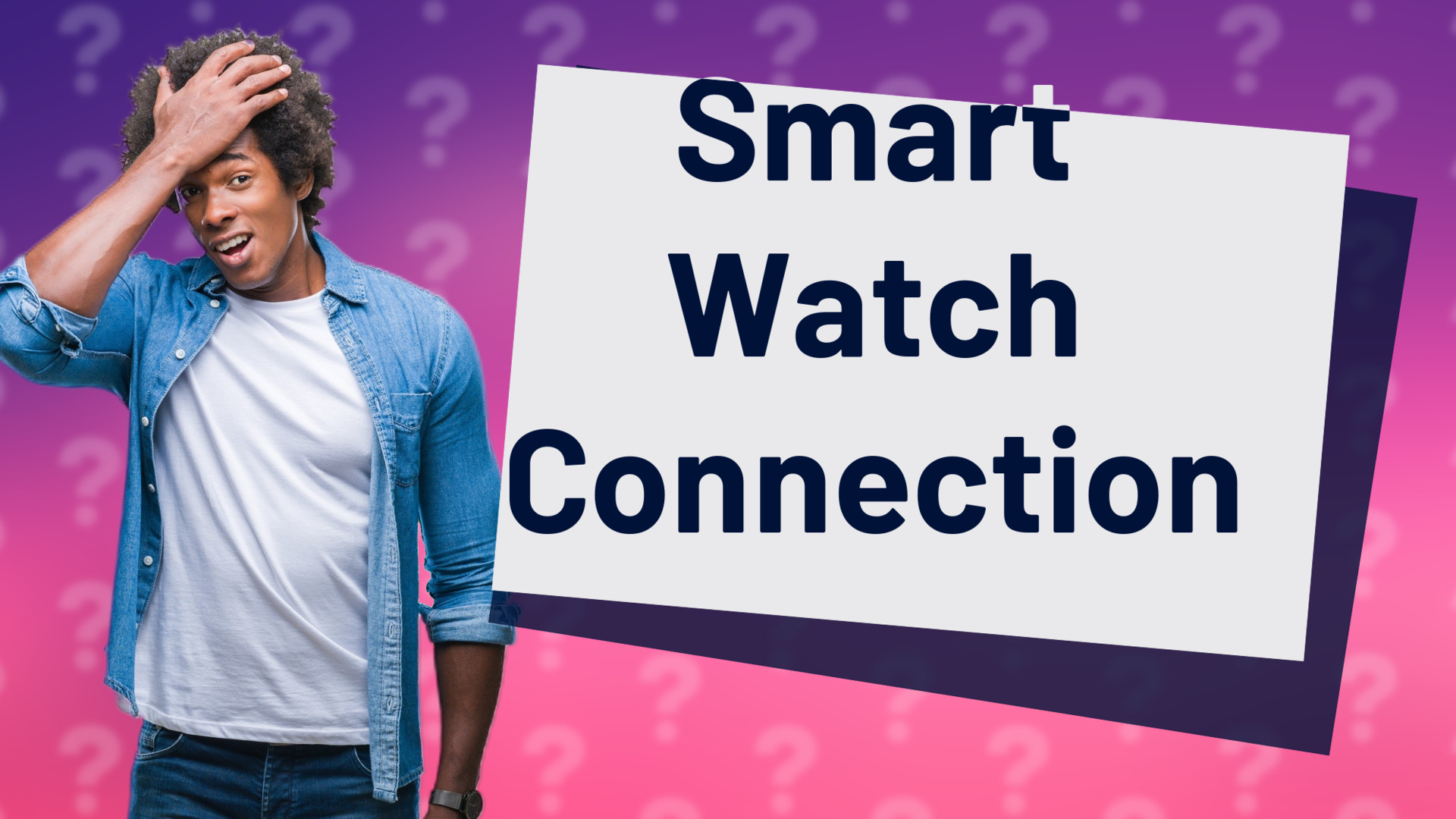 Smart Watch Connection