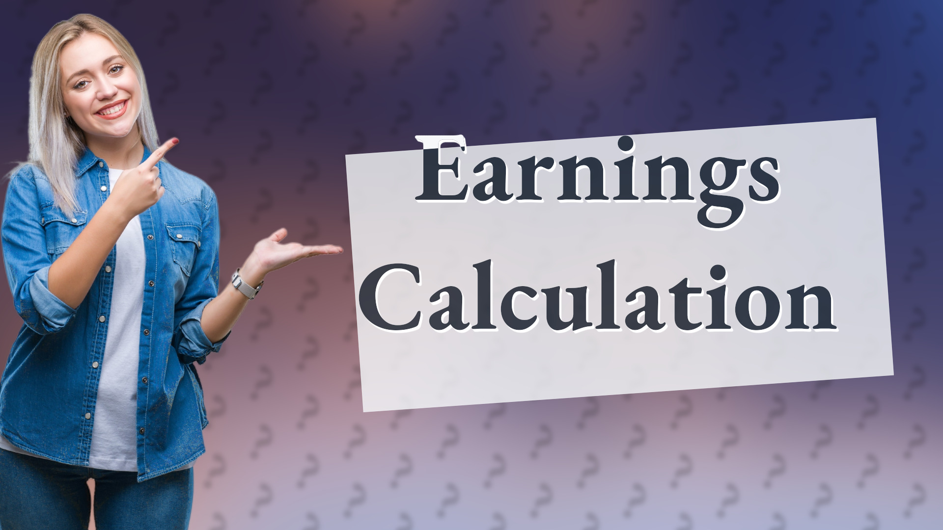 Earnings Calculation