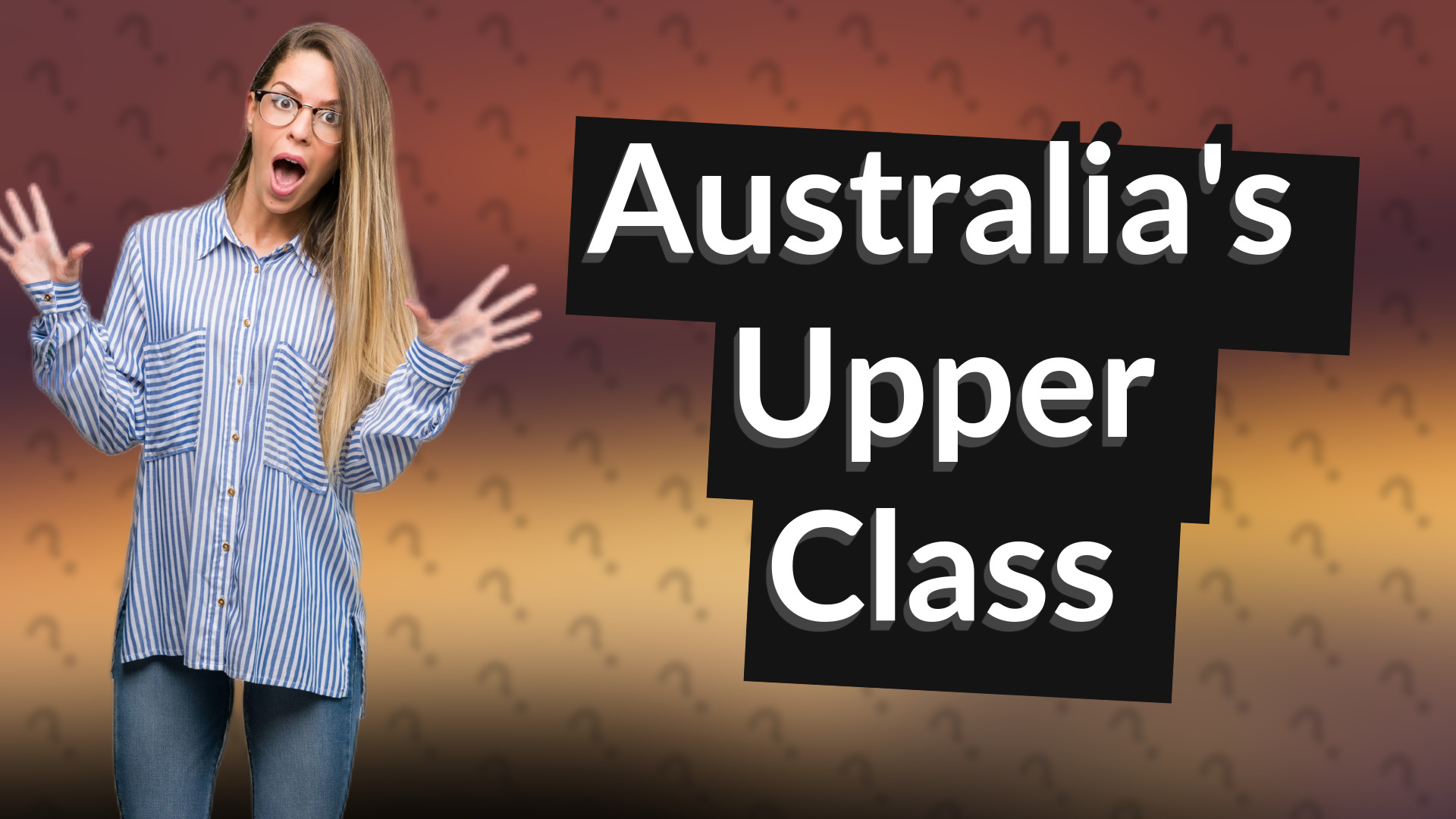 Australia's Upper Class