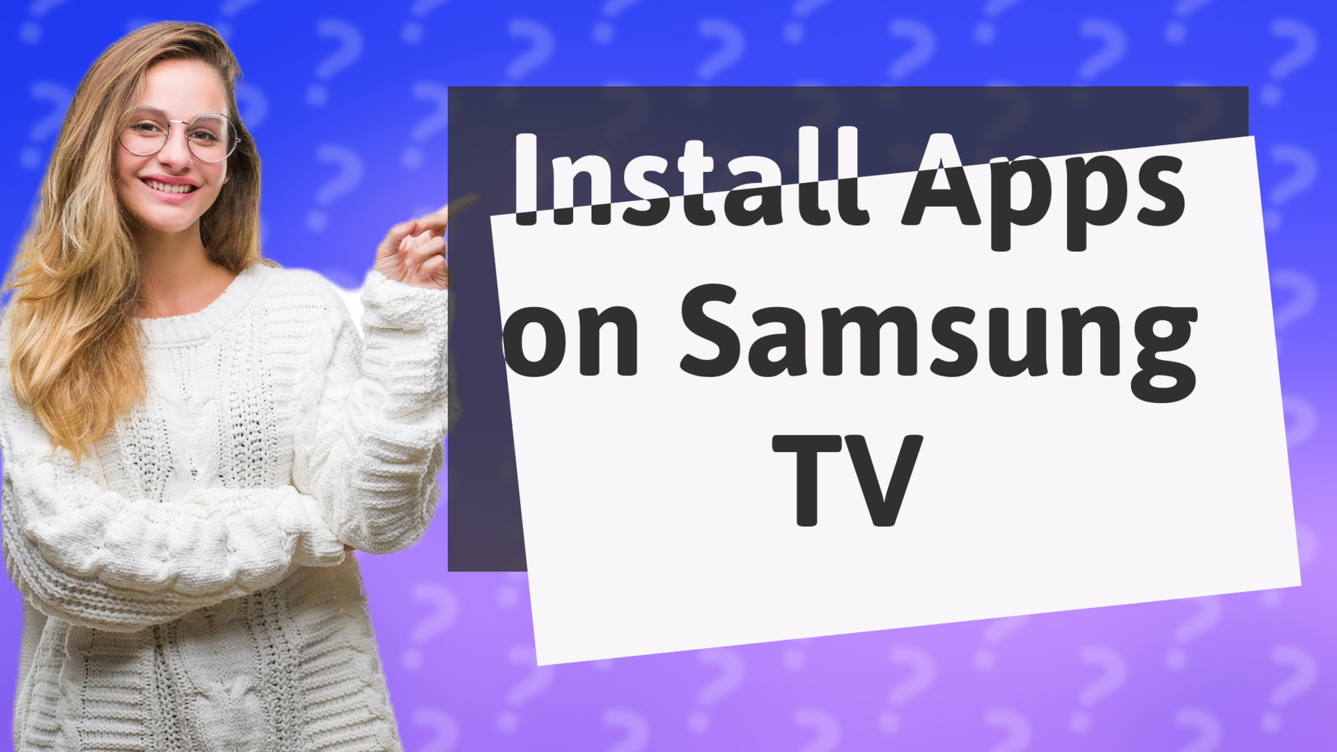 Install Apps on Samsung TV