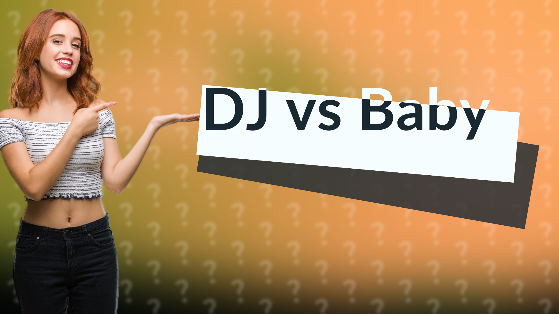 DJ vs Baby
