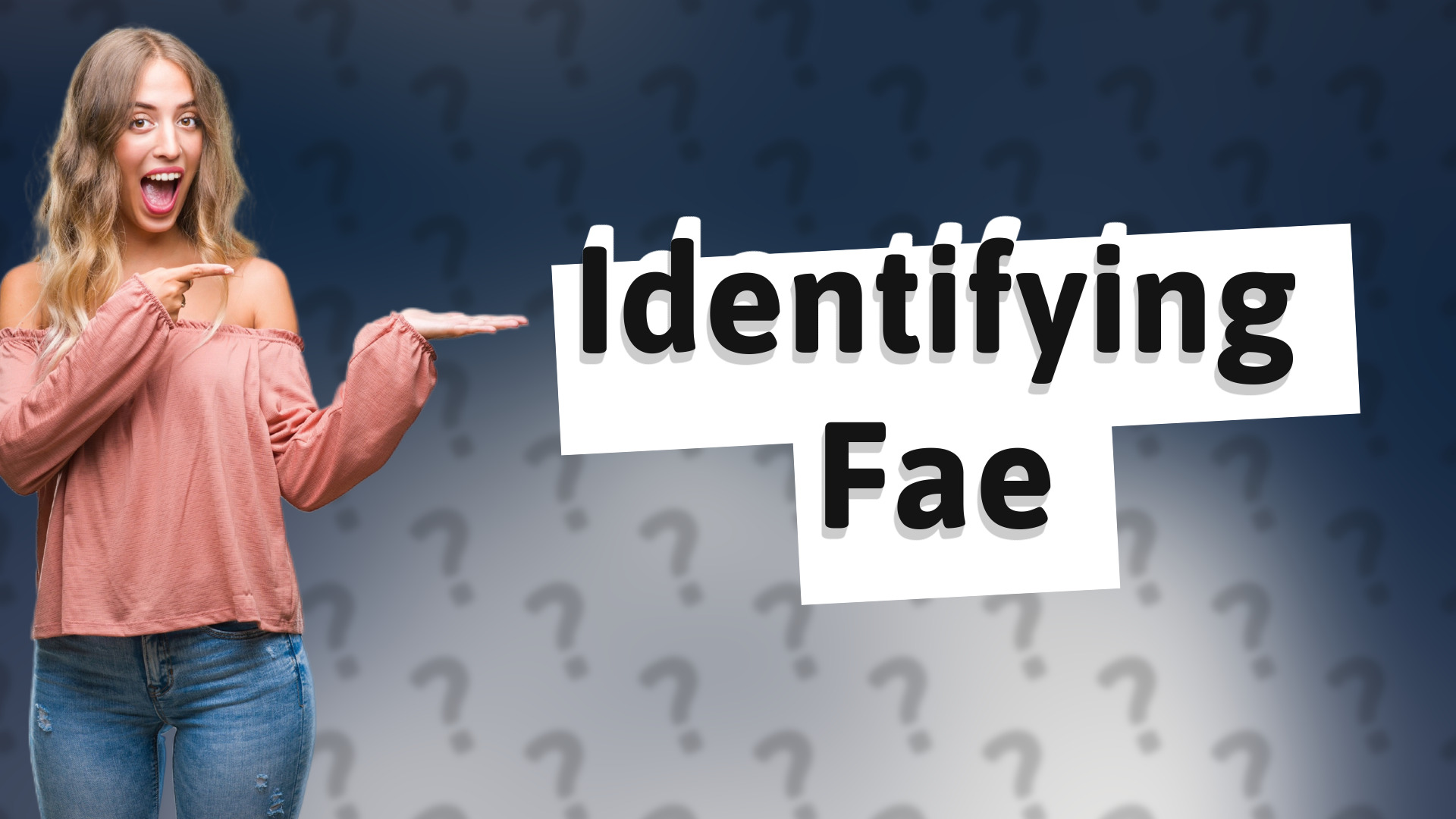 Identifying Fae