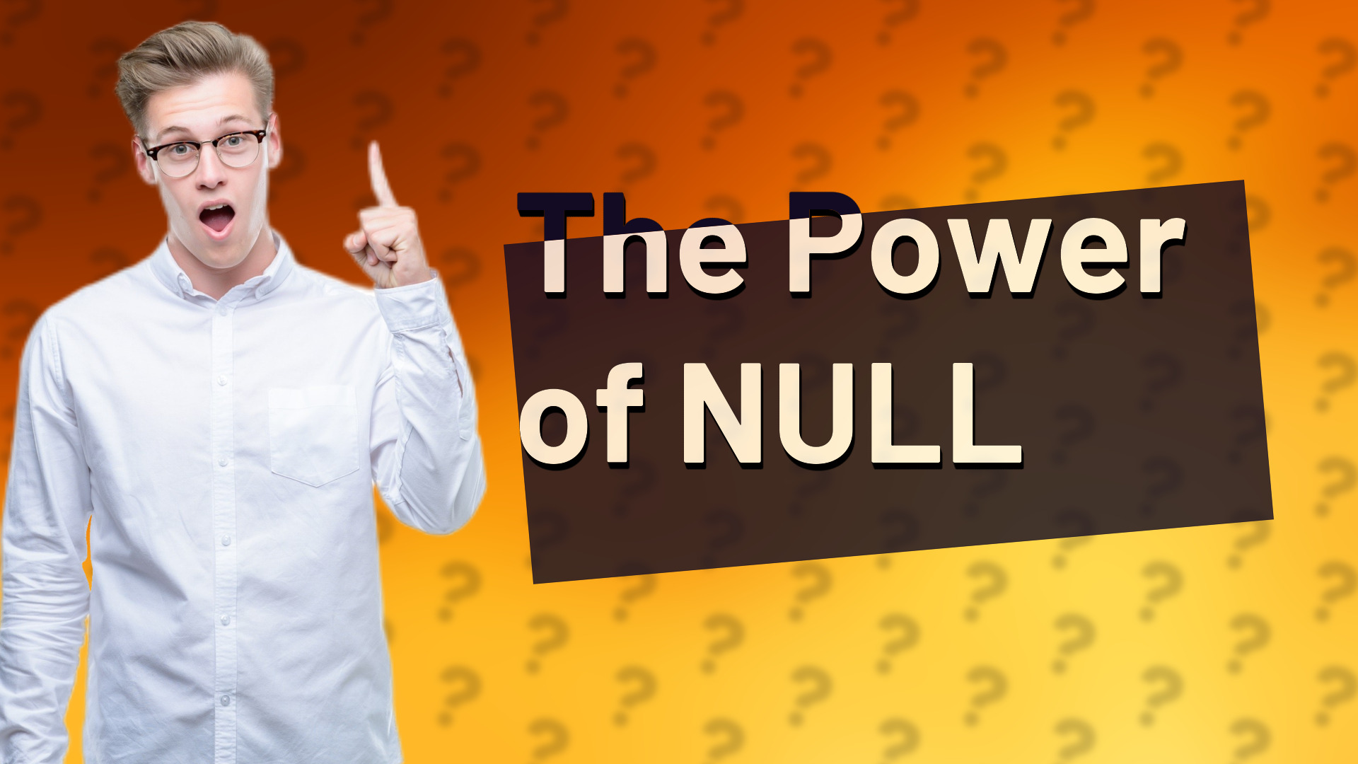 The Power of NULL