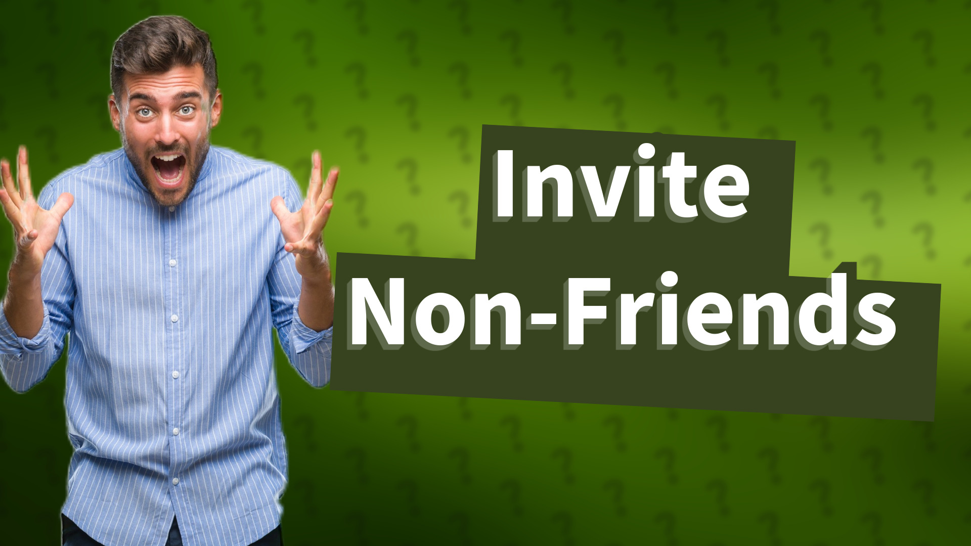 Invite Non-Friends